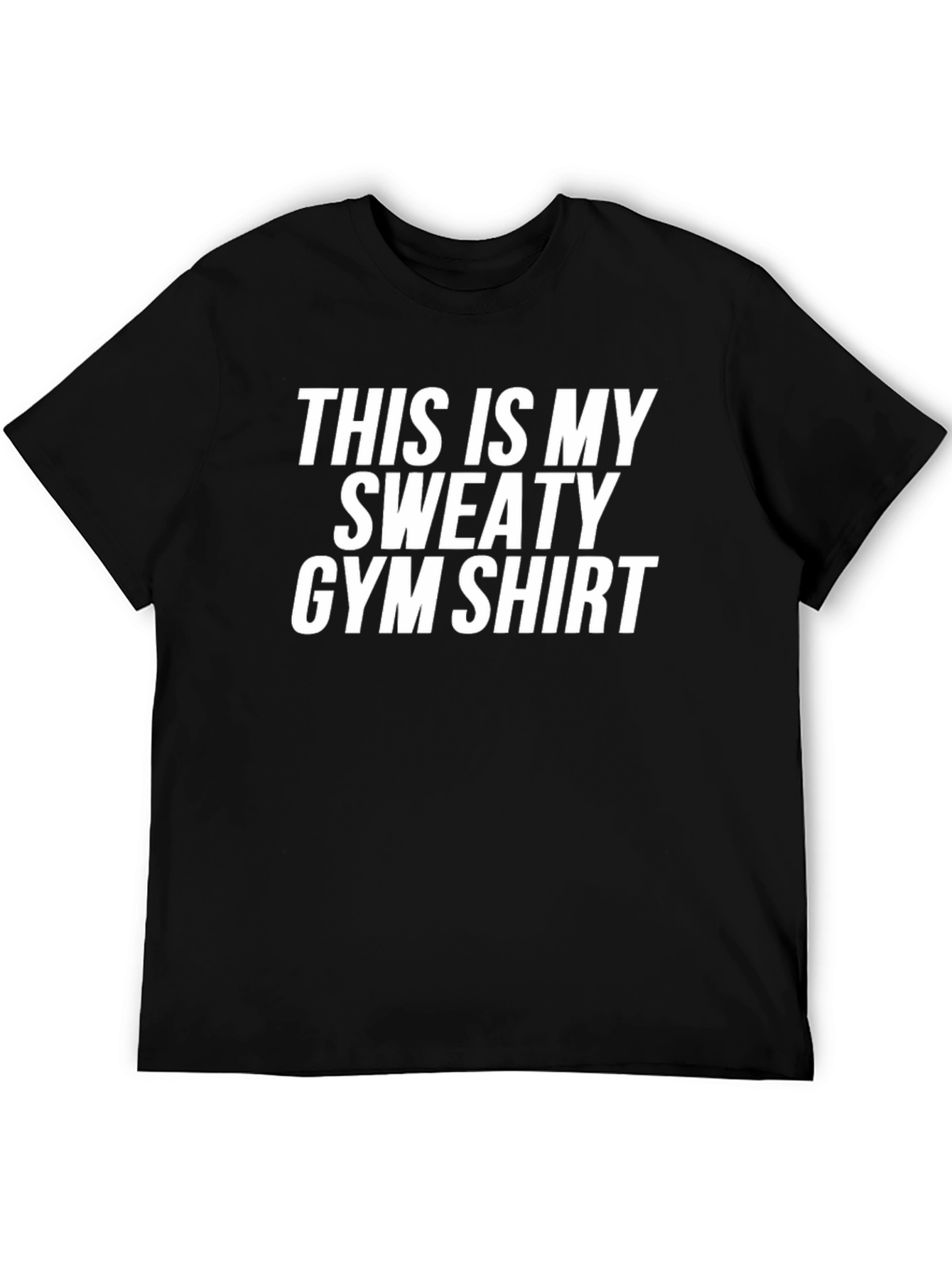 Funny Sweaty Gym Shirt - Mens Workout Tee