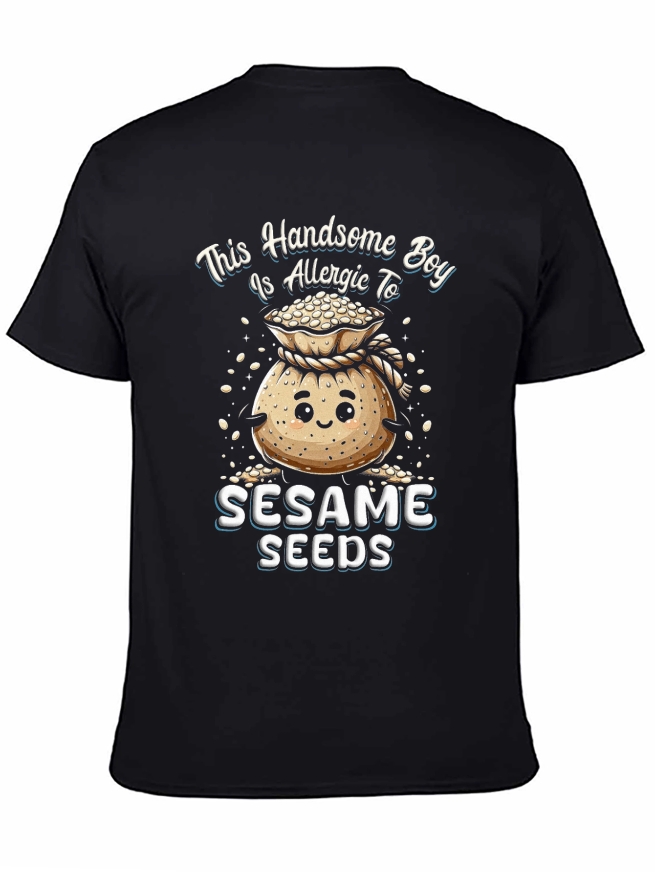 Allergic to Sesame Seeds Graphic T-Shirt