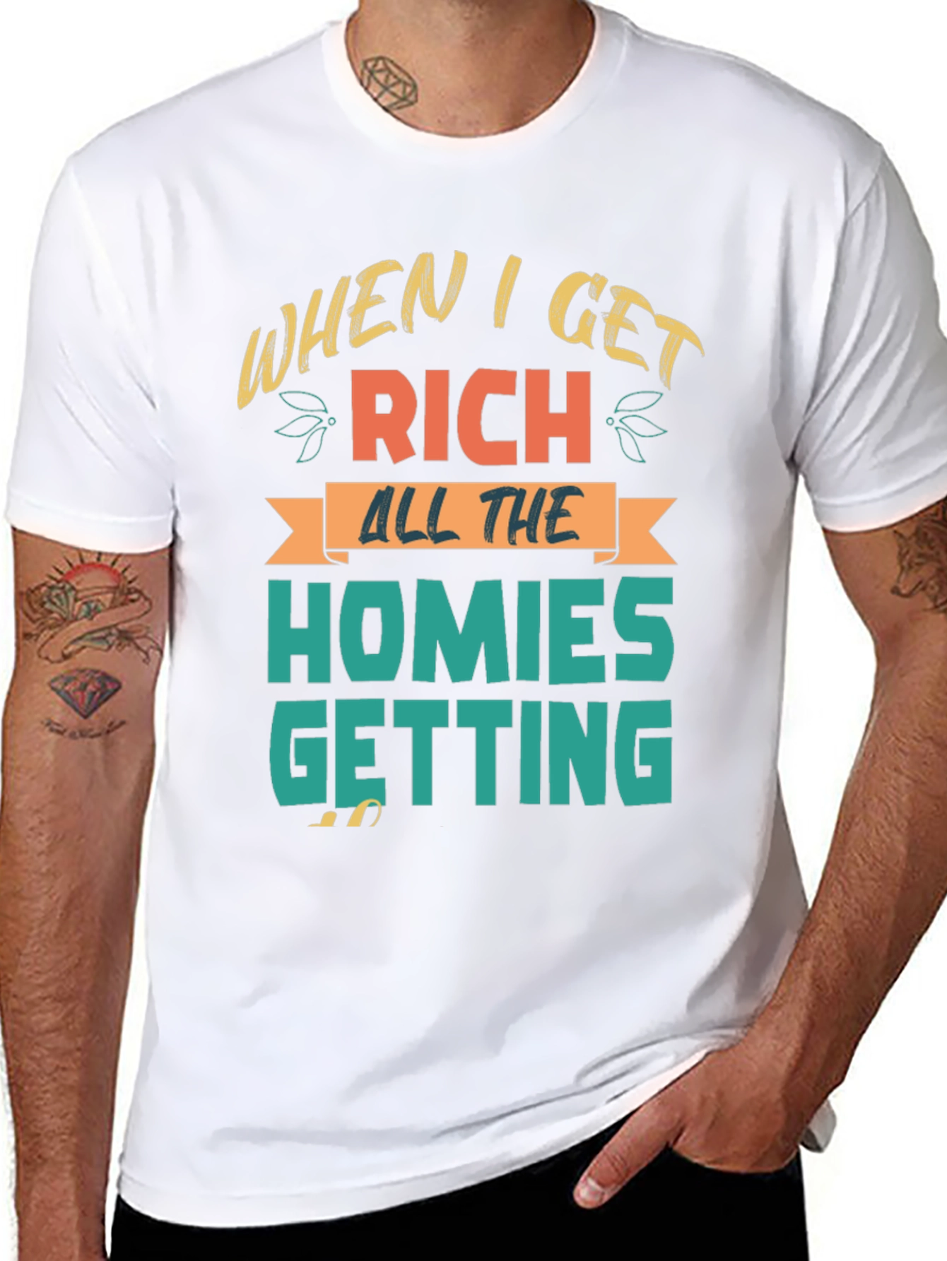 When I Get Rich Homies Getting T-Shirt