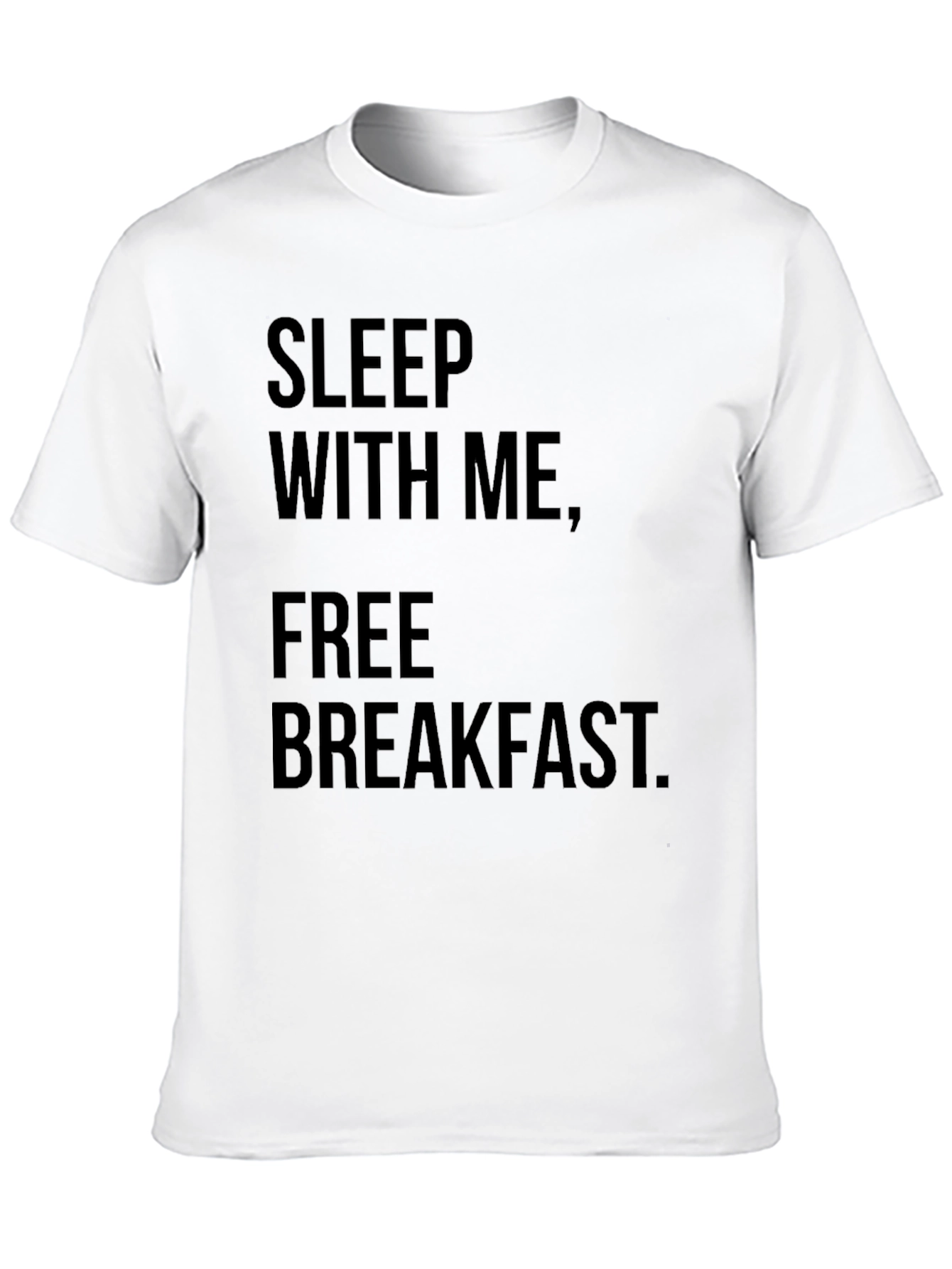 Sleep With Me Free Breakfast Graphic Tee
