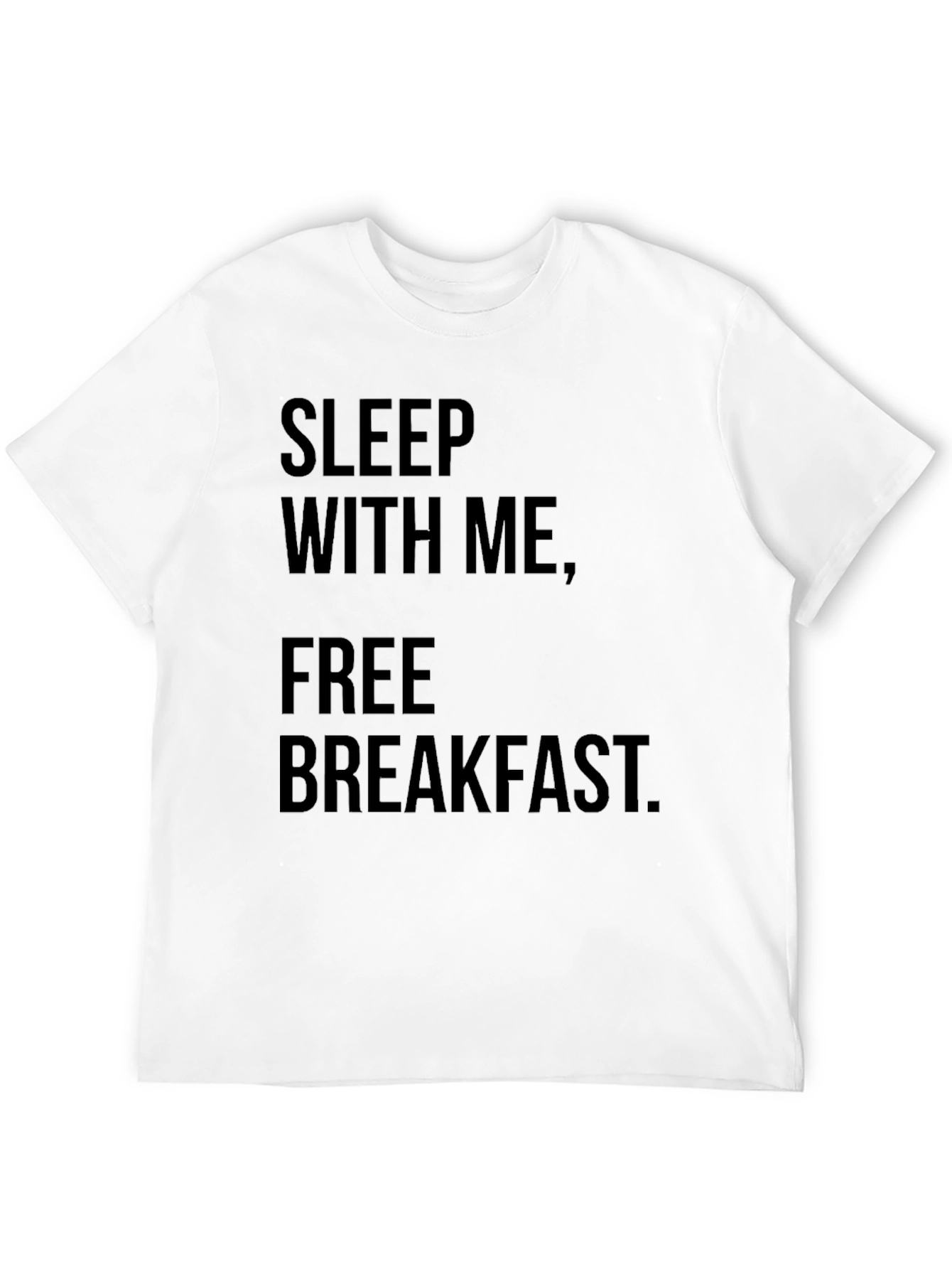 Sleep With Me Free Breakfast Graphic Tee