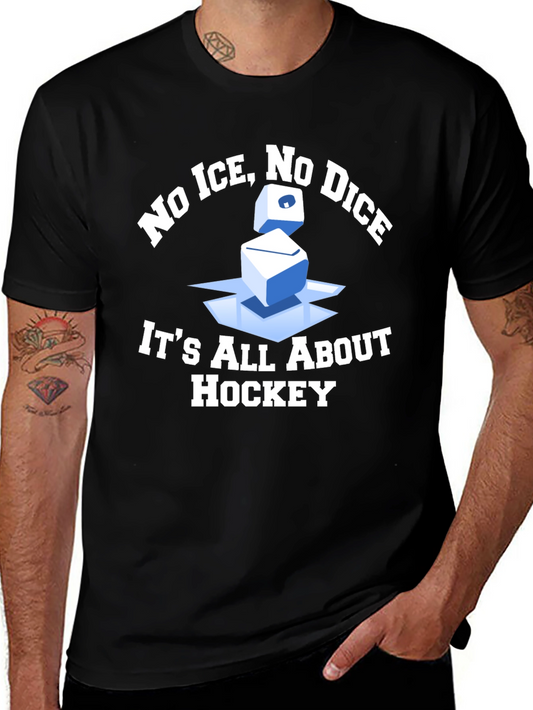 No Ice No Dice Hockey T-Shirt