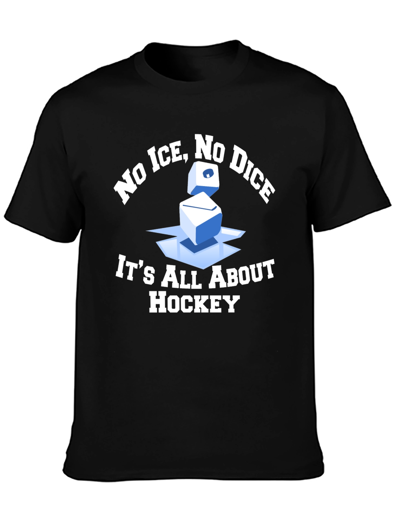 No Ice No Dice Hockey T-Shirt