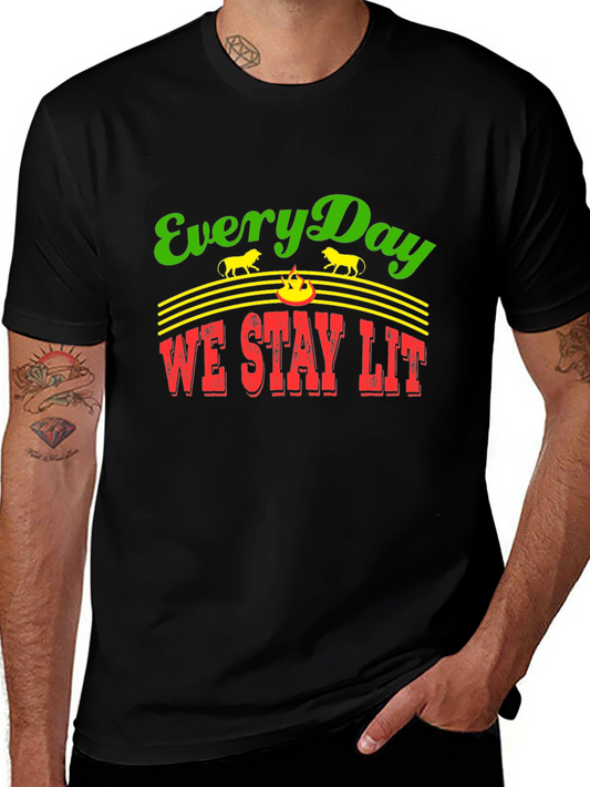 Everyday We Stay Lit T-Shirt