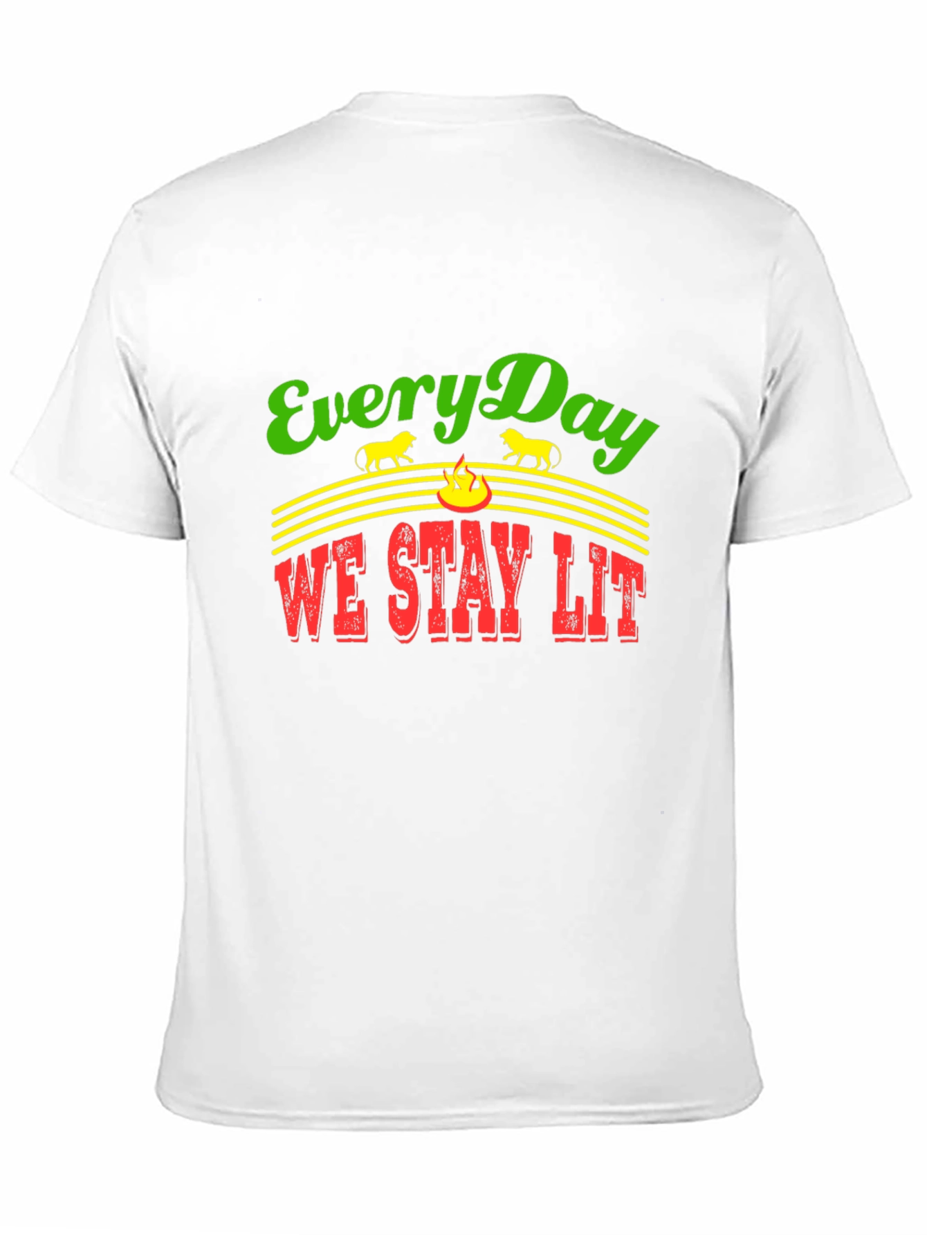 Everyday We Stay Lit T-Shirt