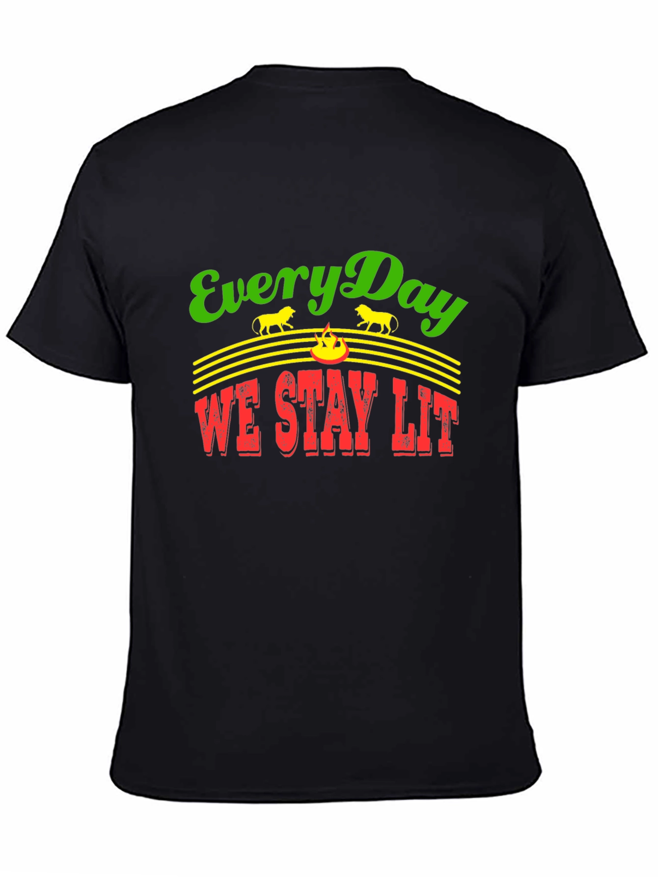 Everyday We Stay Lit T-Shirt