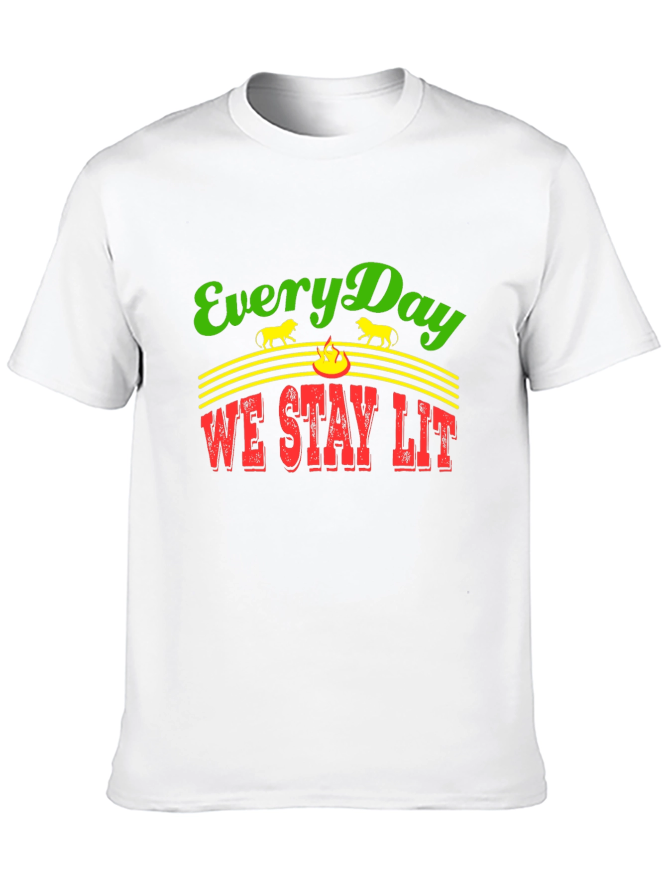 Everyday We Stay Lit T-Shirt