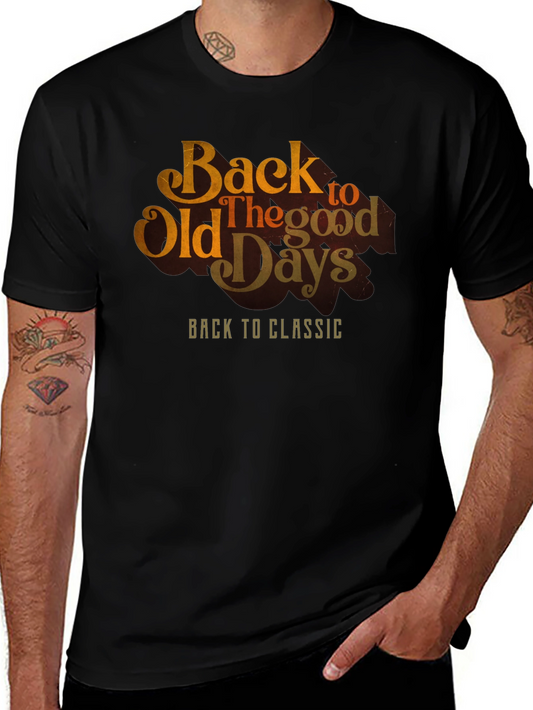 Back to Old Days Graphic T-Shirt - Vintage Classic Tee