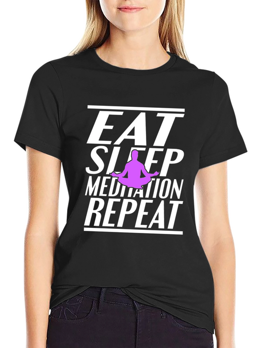Eat Sleep Meditate Repeat Graphic T-Shirt