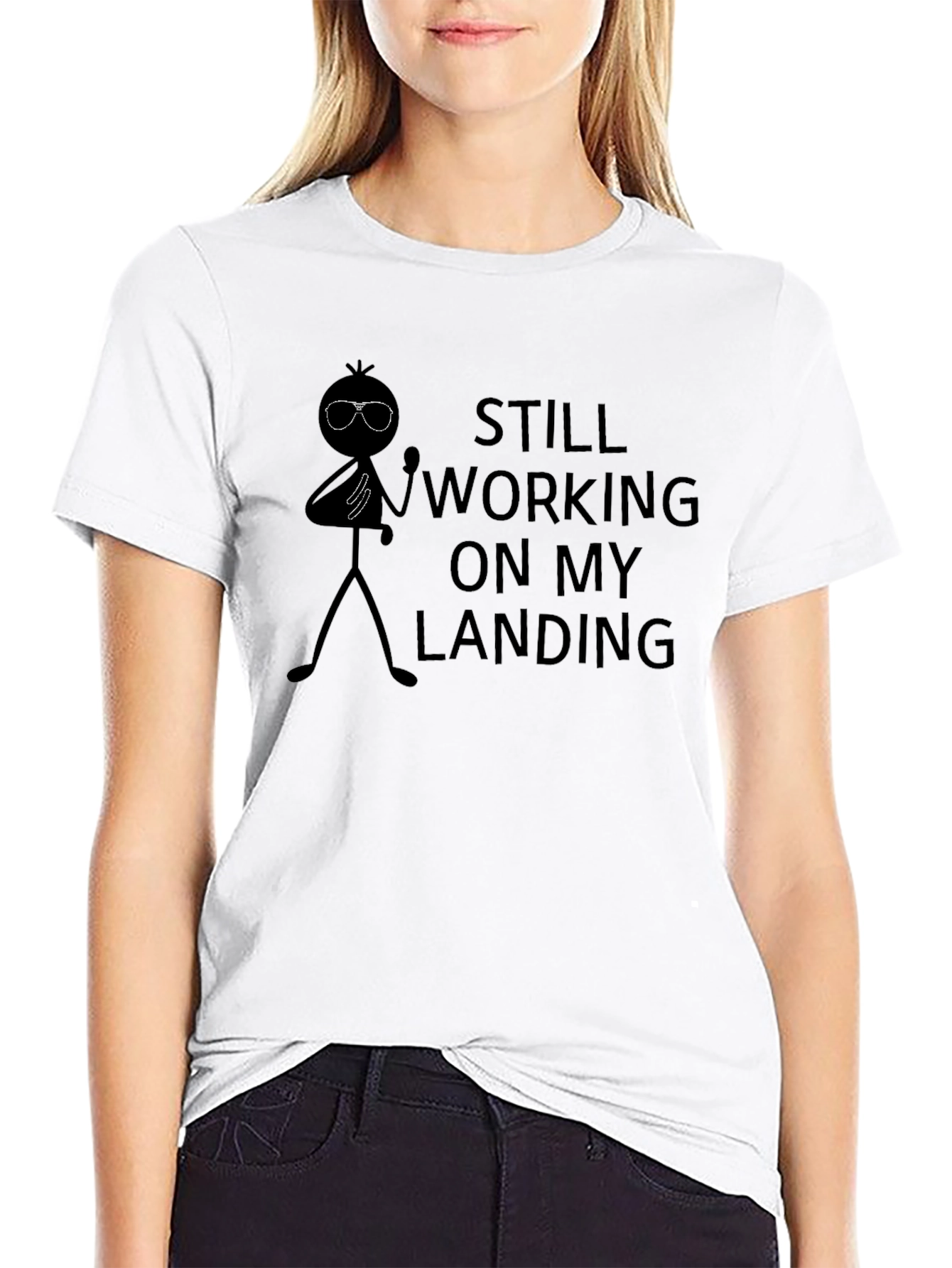 Still Working on My Landing Stick Figure T-Shirt
