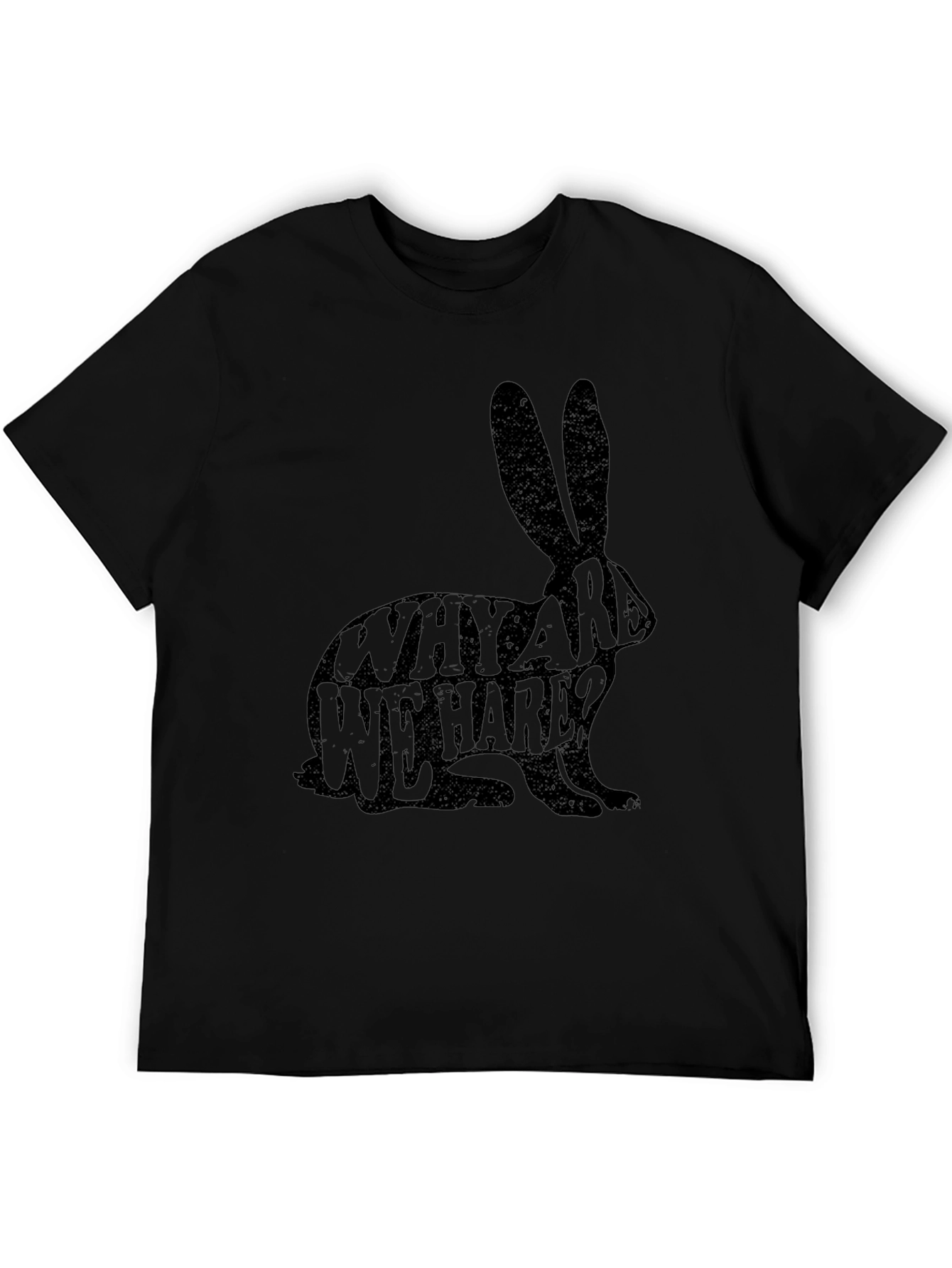 Why Are We Hare? Novelty Black T-Shirt