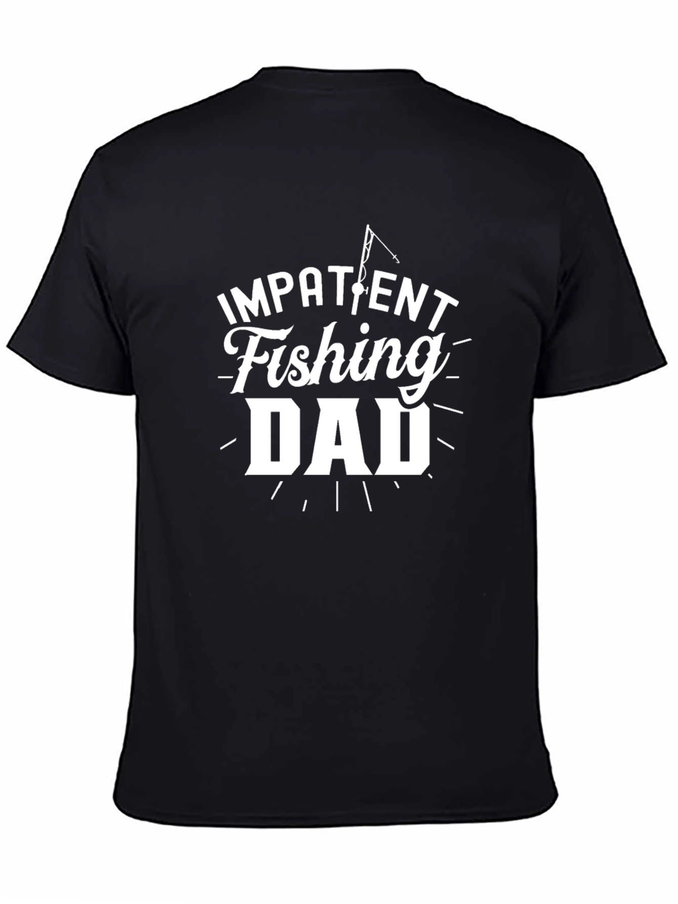 Impatient Fishing Dad Graphic Tee