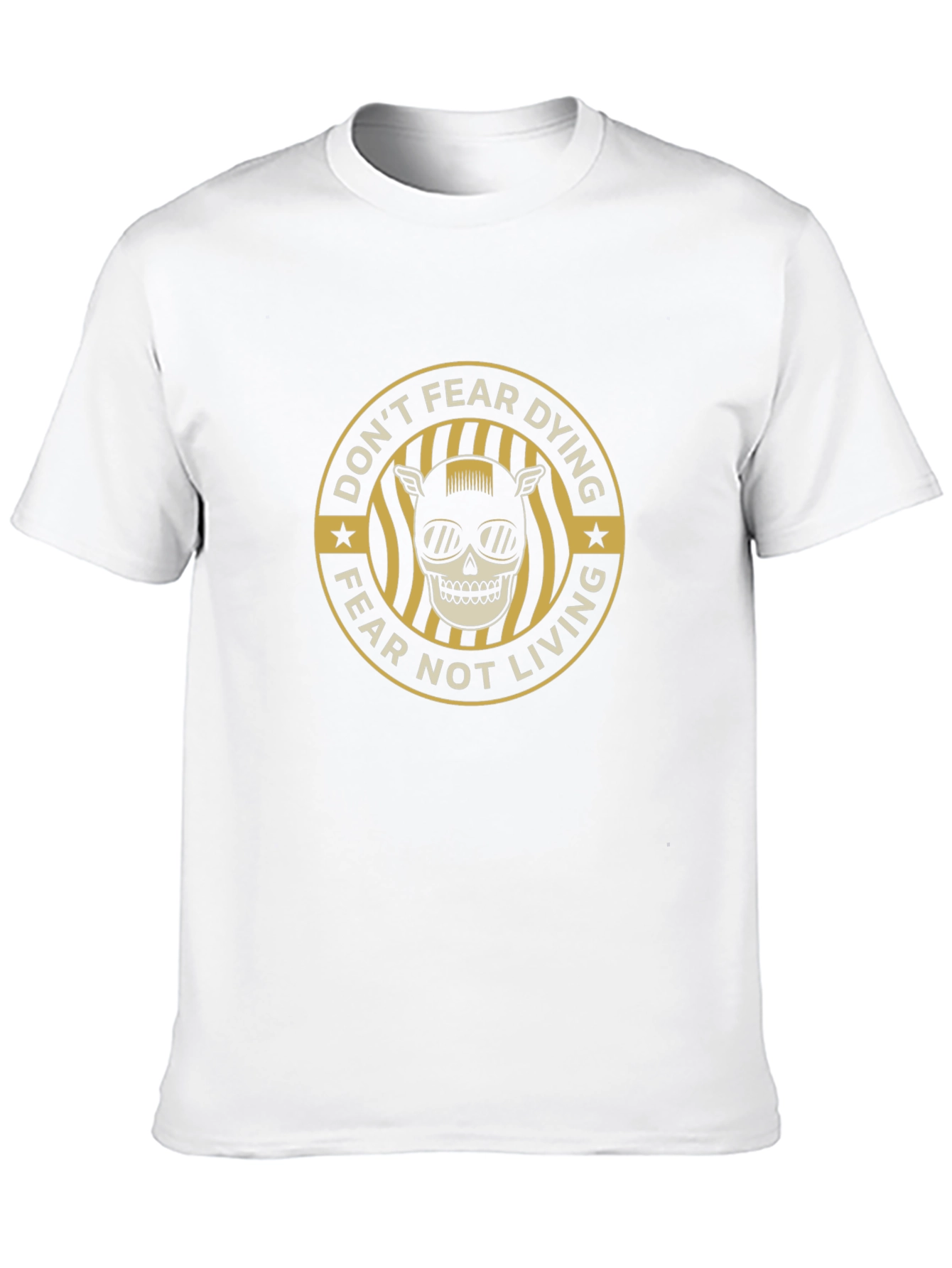 Dont Fear Dying T-Shirt