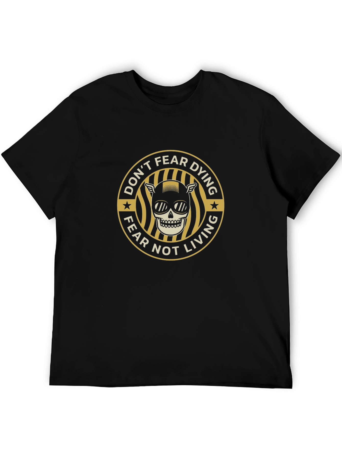 Dont Fear Dying T-Shirt