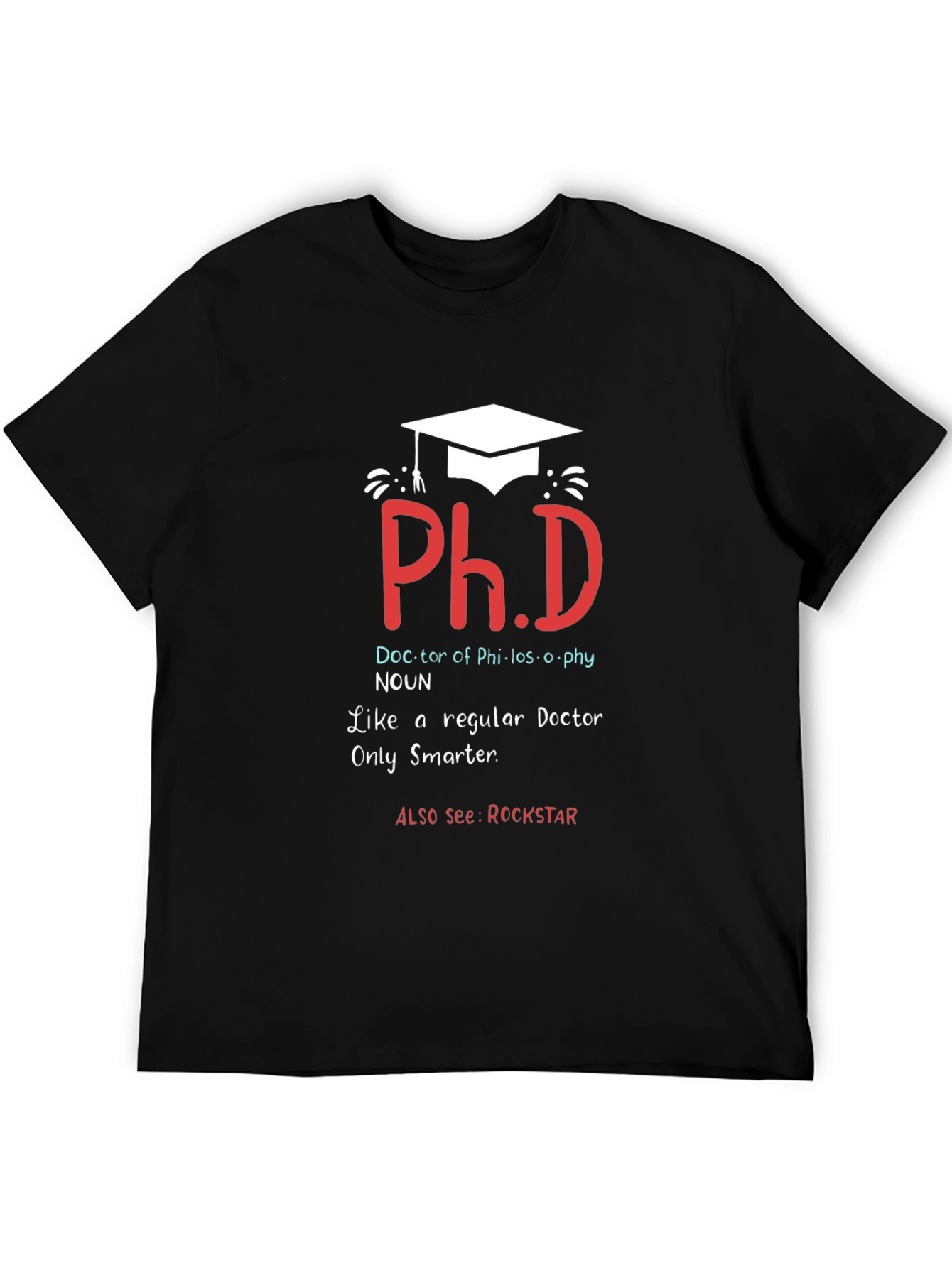 Ph.D. Doctor Funny T-Shirt