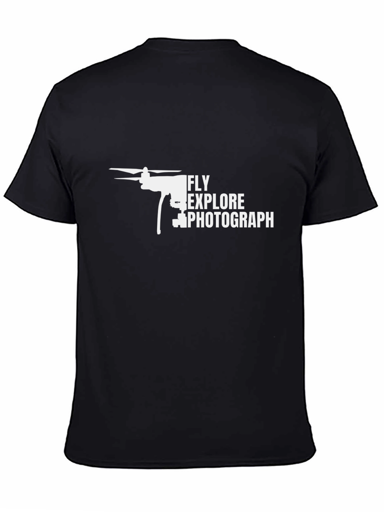 Fly Explore Photograph Drone T-Shirt