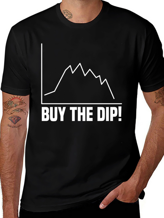 Buy The Dip T-Shirt - Crypto Stock Market Investor Tee