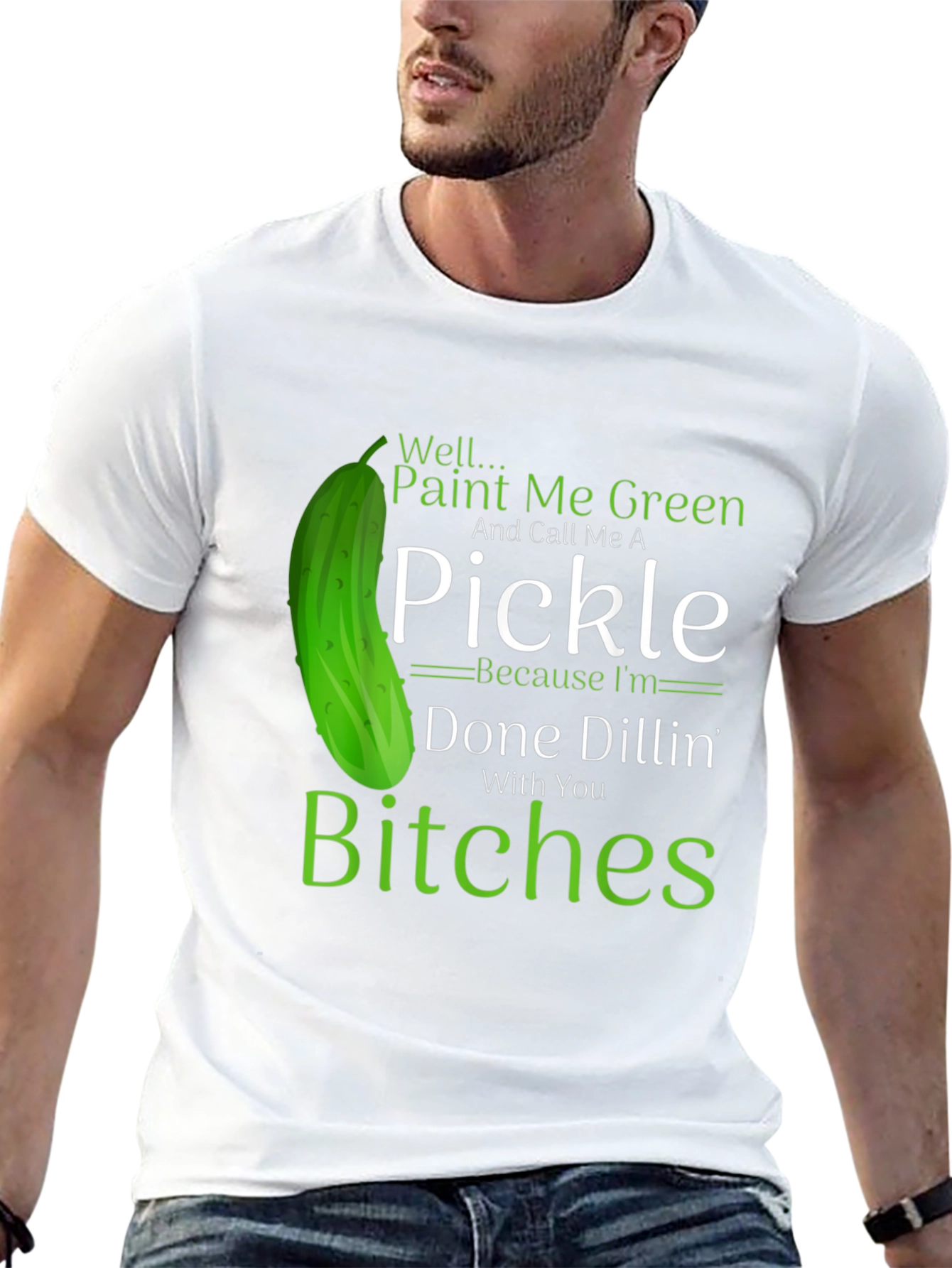 Funny Pickle T-Shirt: Done Dillin With You