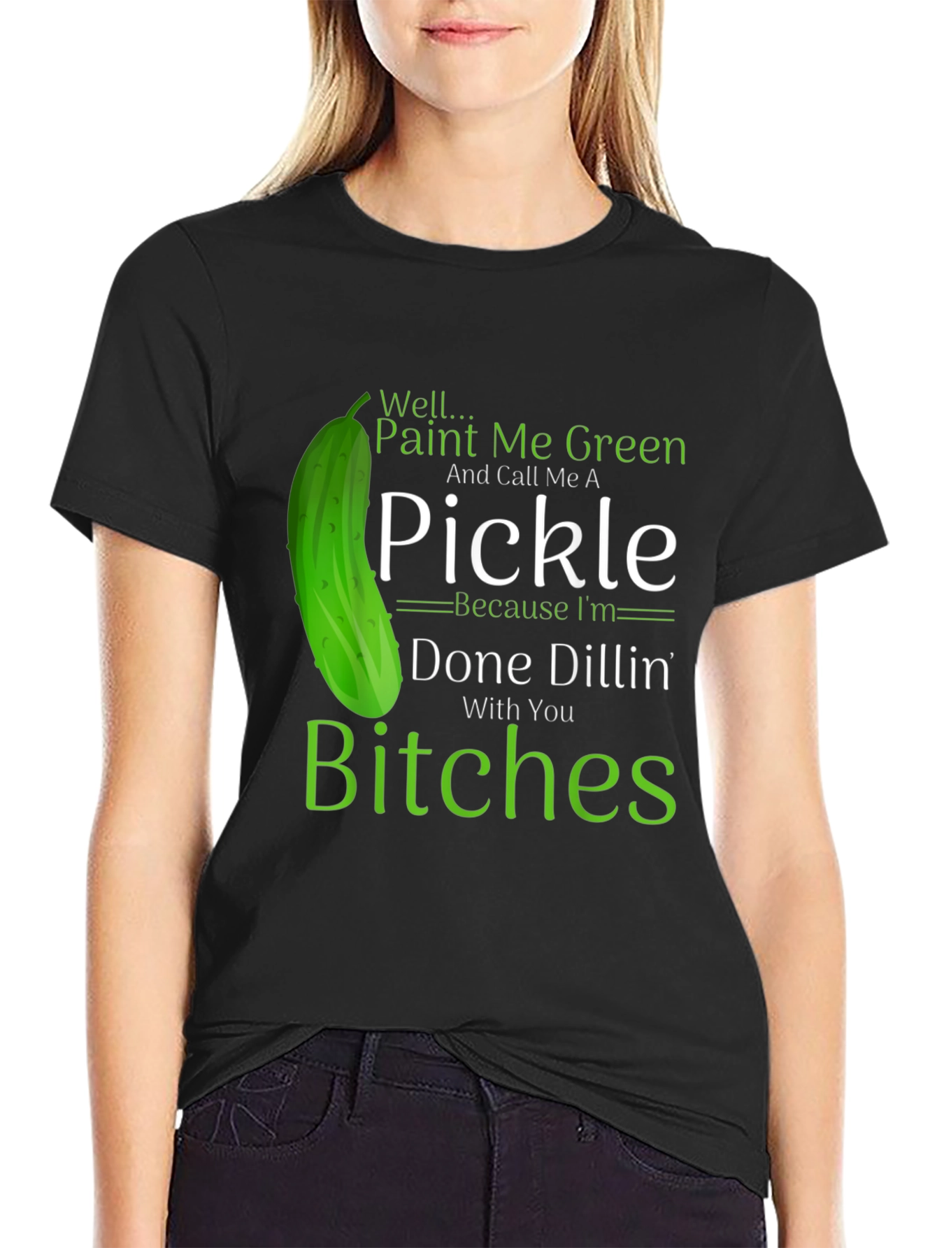 Funny Pickle T-Shirt: Done Dillin With You