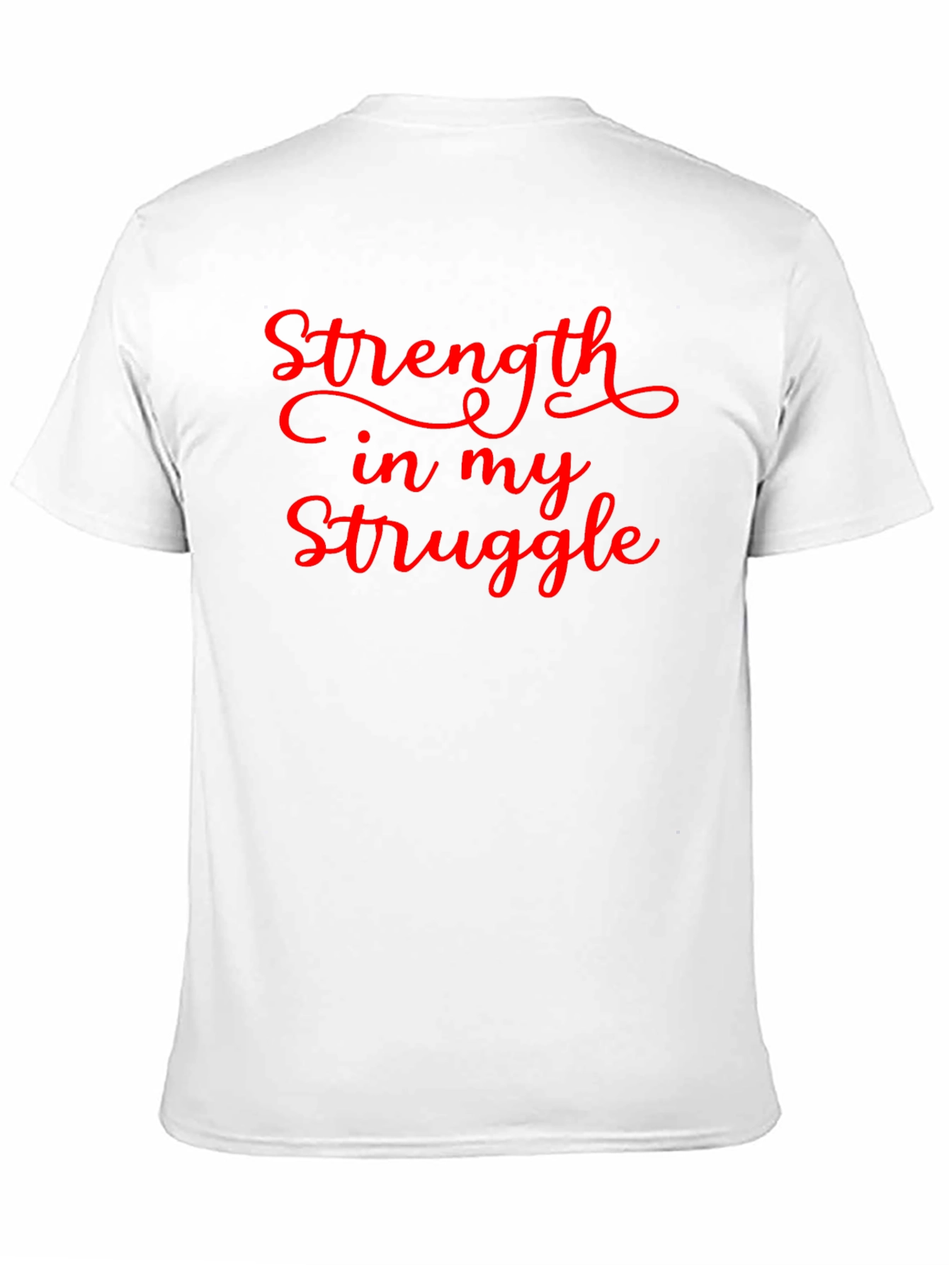 Strength in My Struggle Graphic T-Shirt