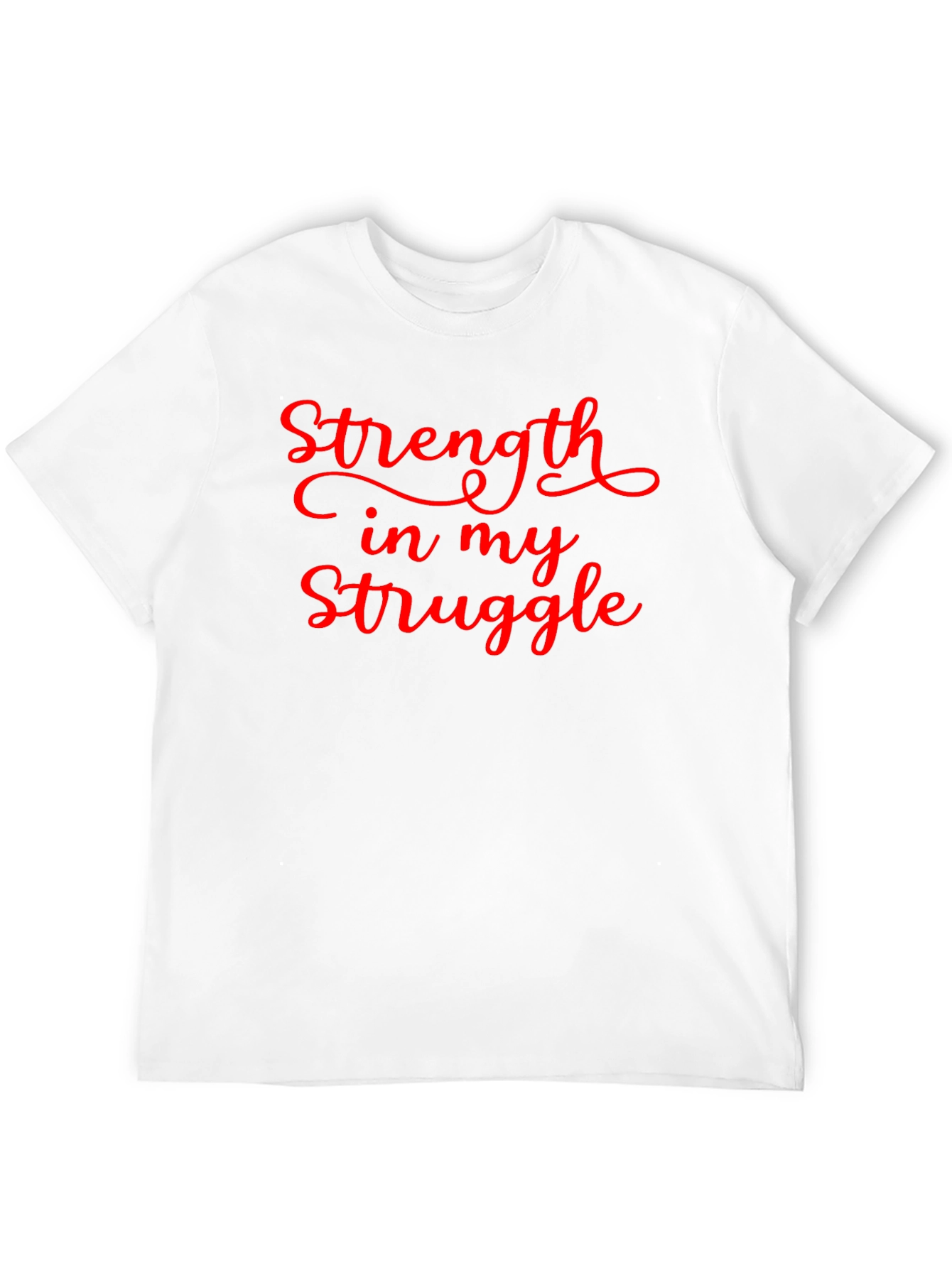 Strength in My Struggle Graphic T-Shirt