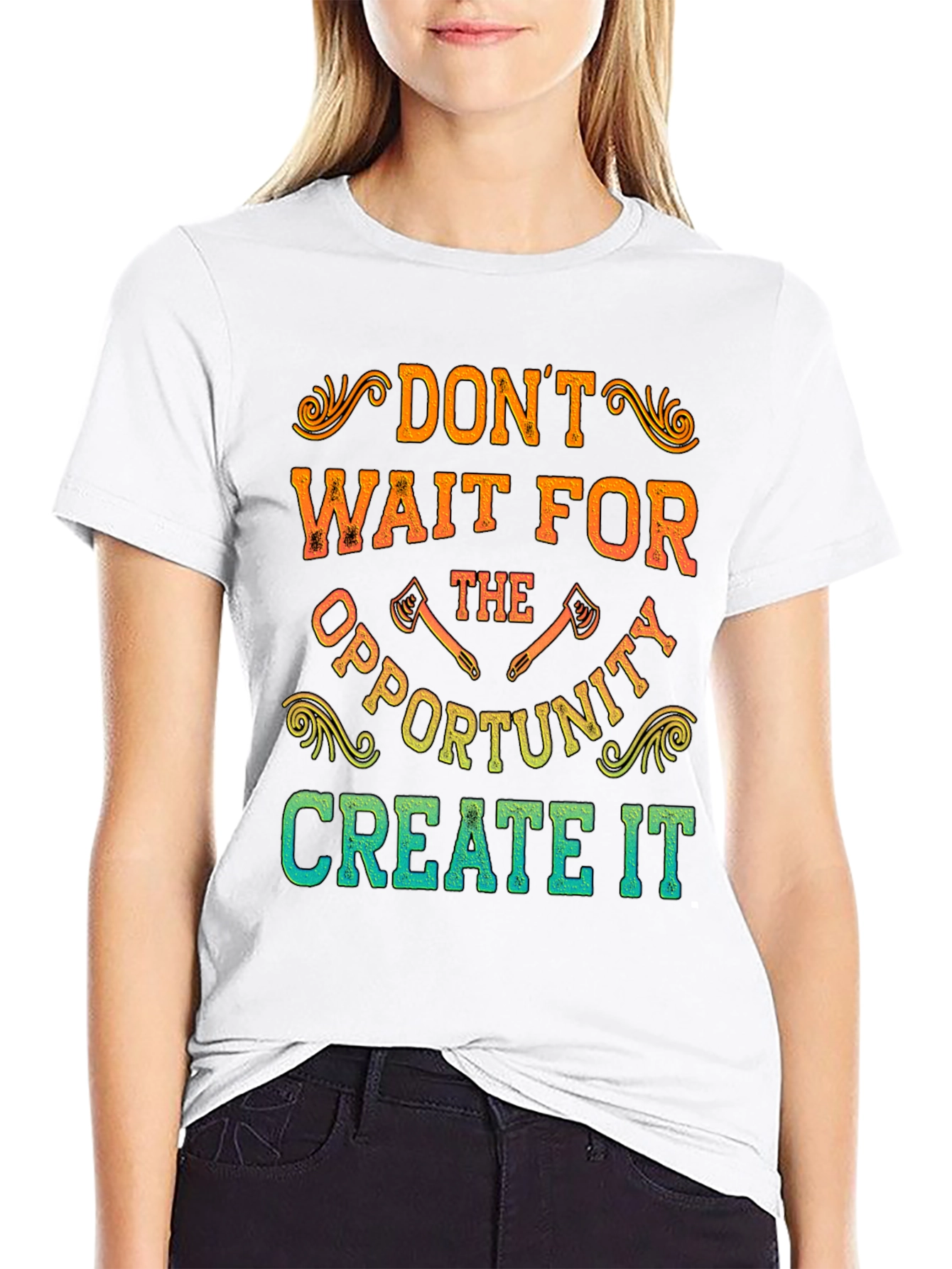 Dont Wait Create It T-Shirt