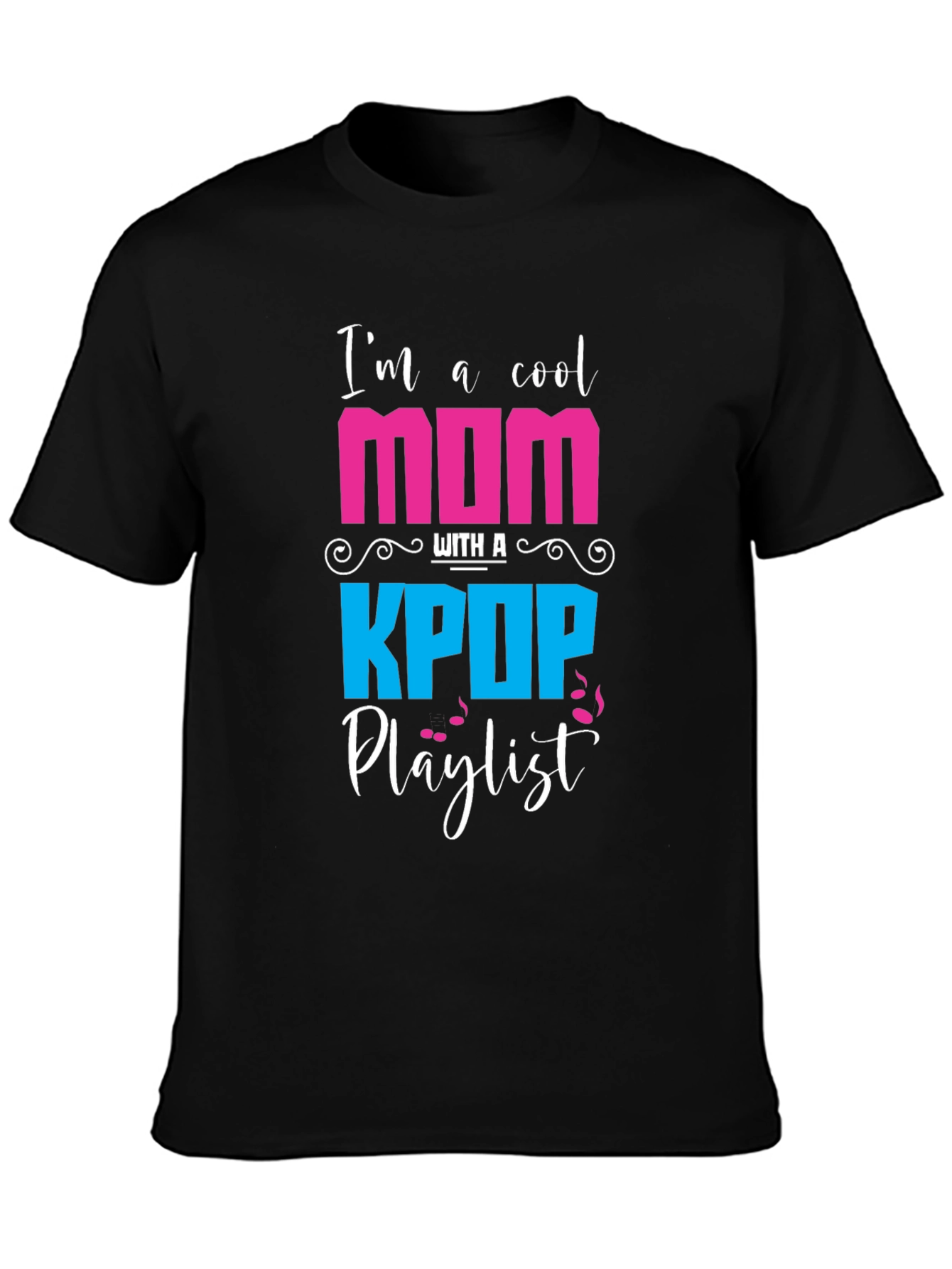 Cool Mom K-Pop Playlist Graphic T-Shirt