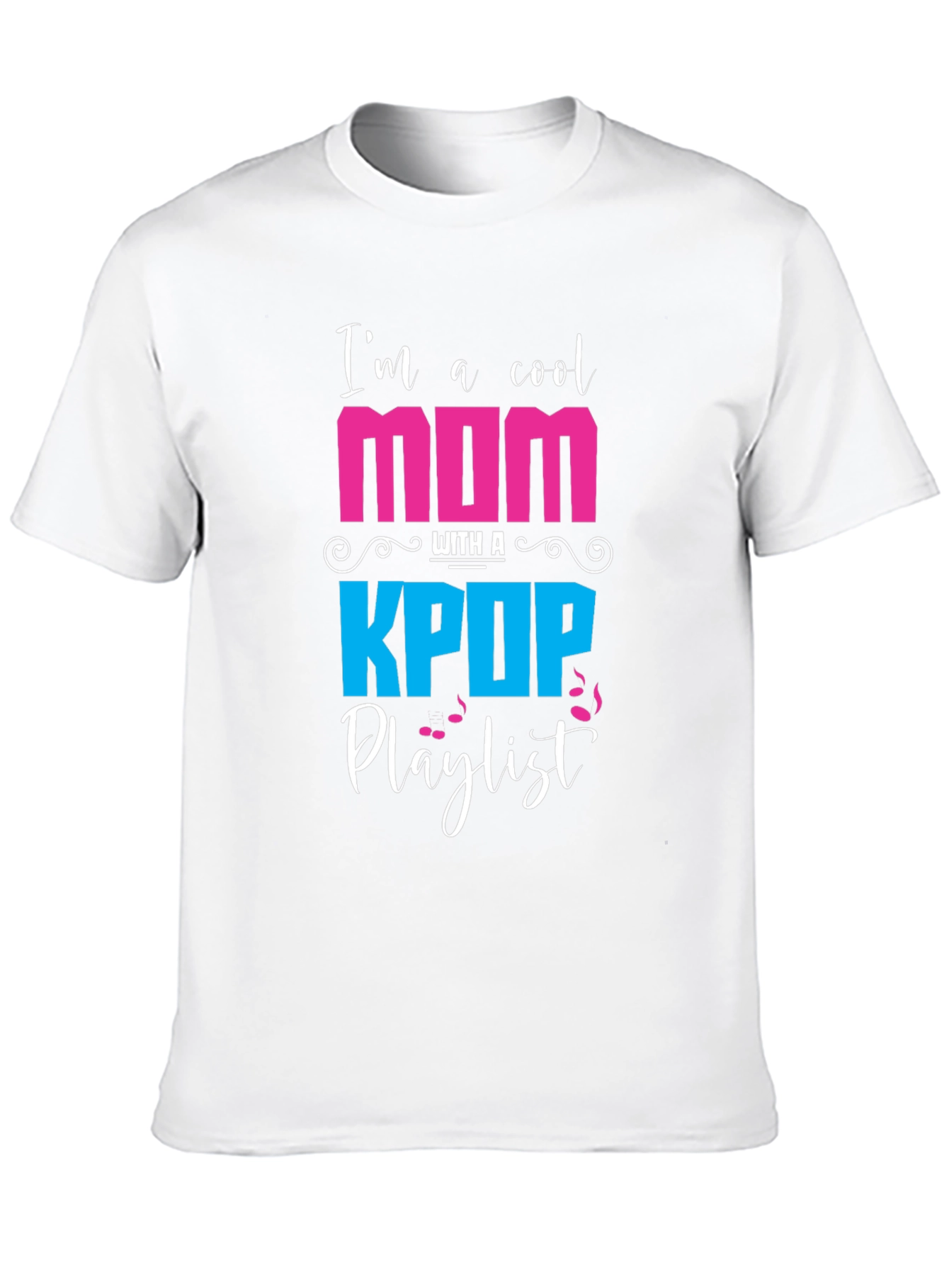 Cool Mom K-Pop Playlist Graphic T-Shirt