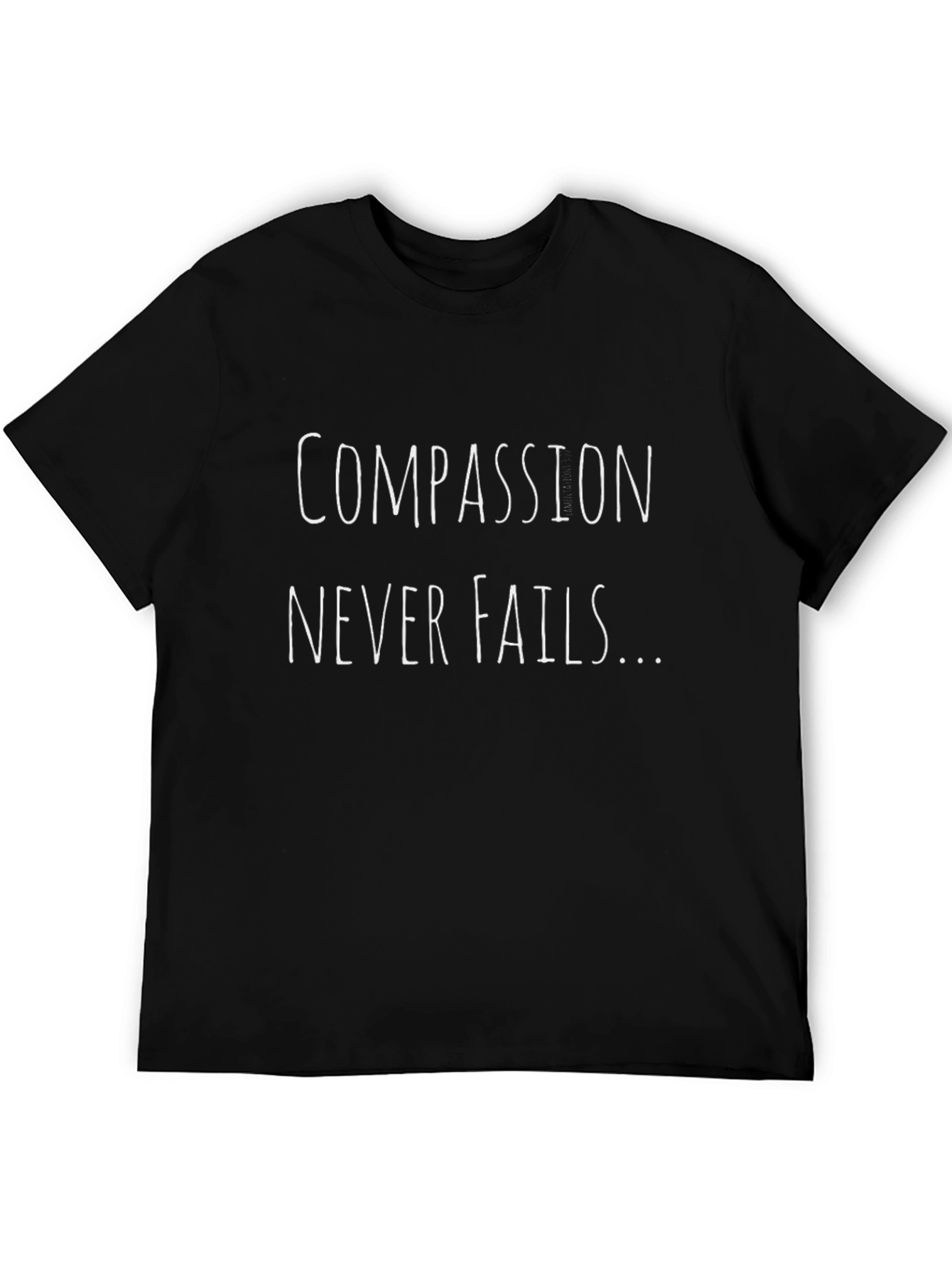 Compassion Never Fails Black T-Shirt