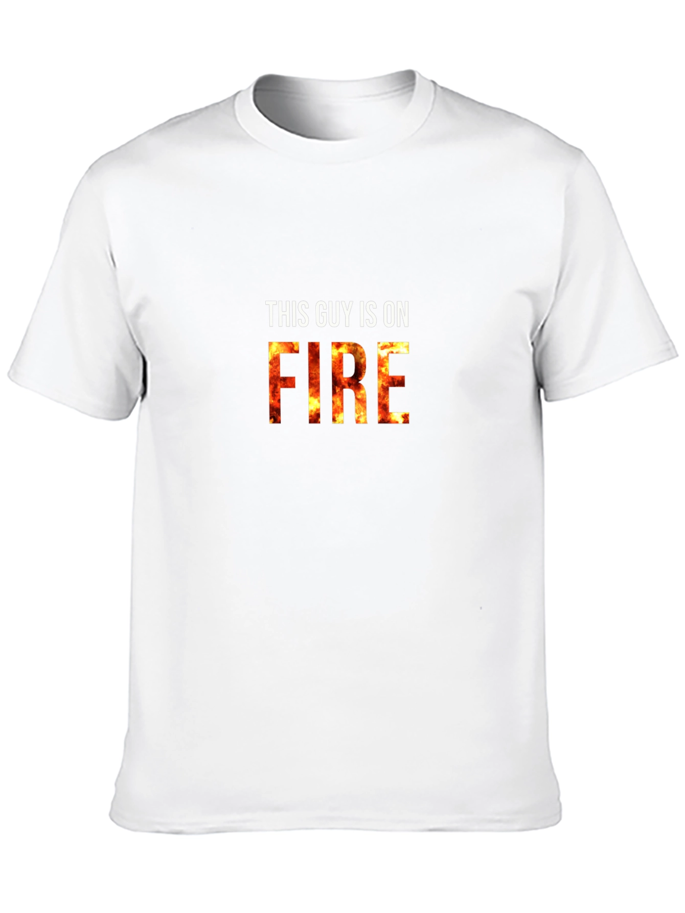 This Guy Is On Fire Graphic T-Shirt
