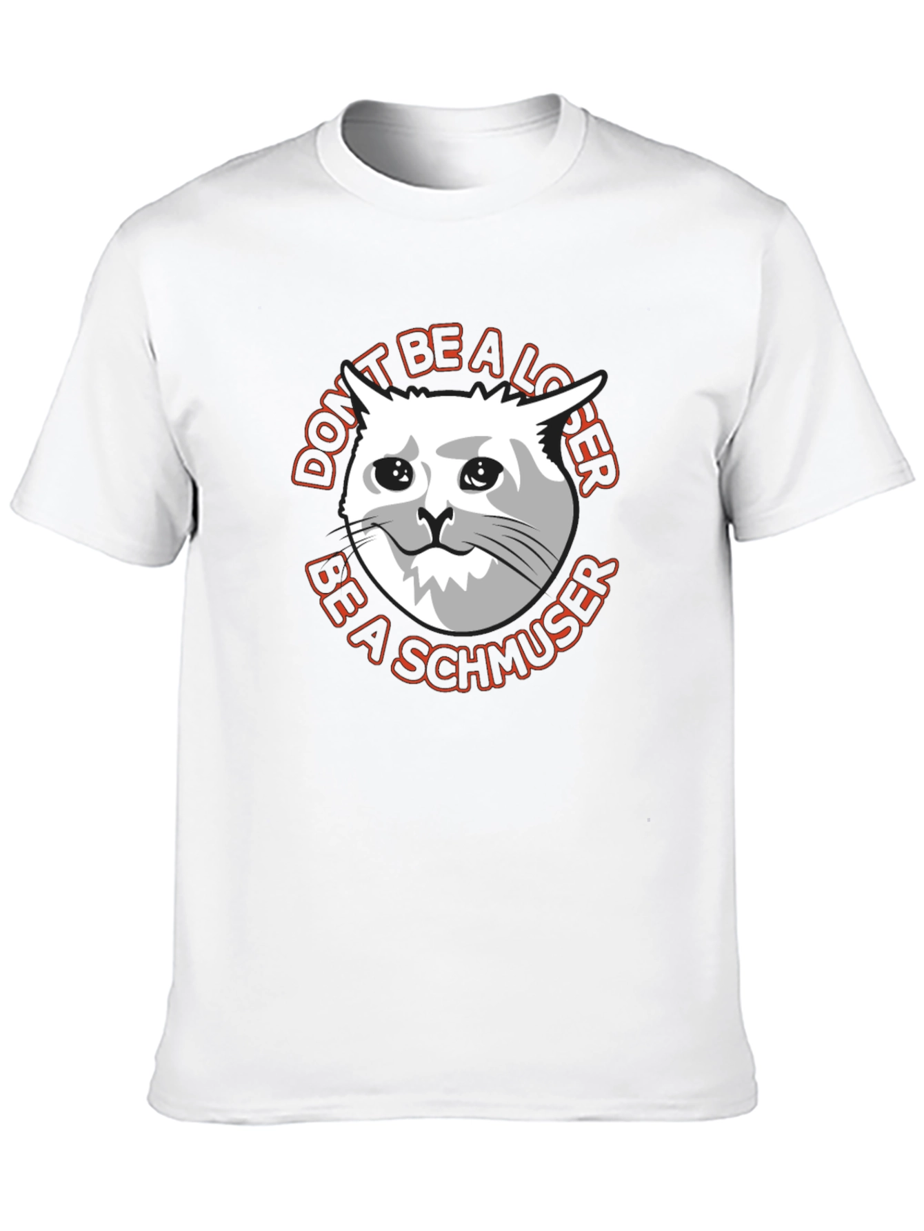 Dont Be a Loser Cat Meme Graphic T-Shirt