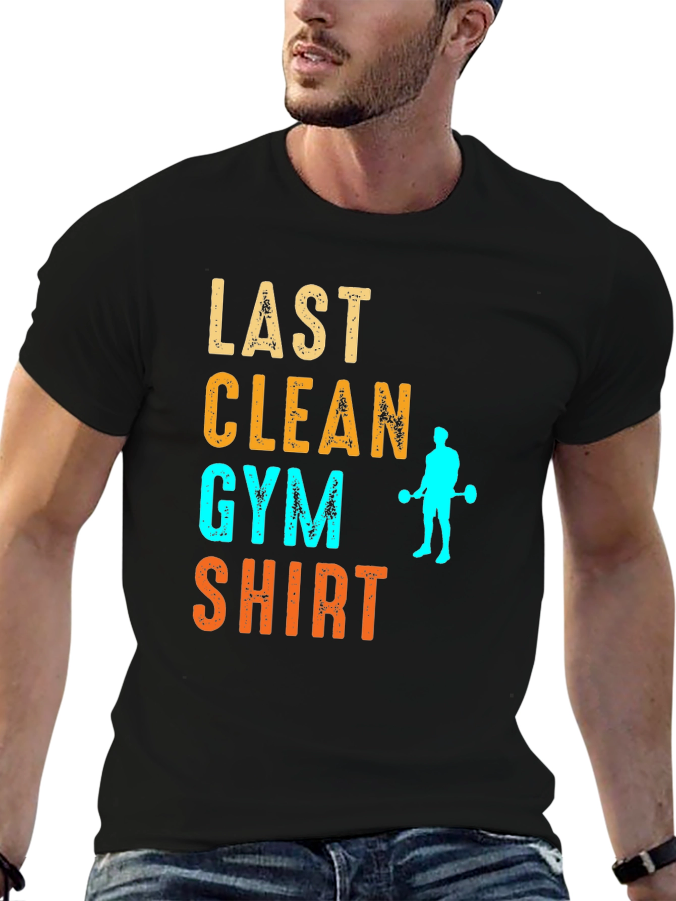 Last Clean Gym Shirt Funny Workout Tee
