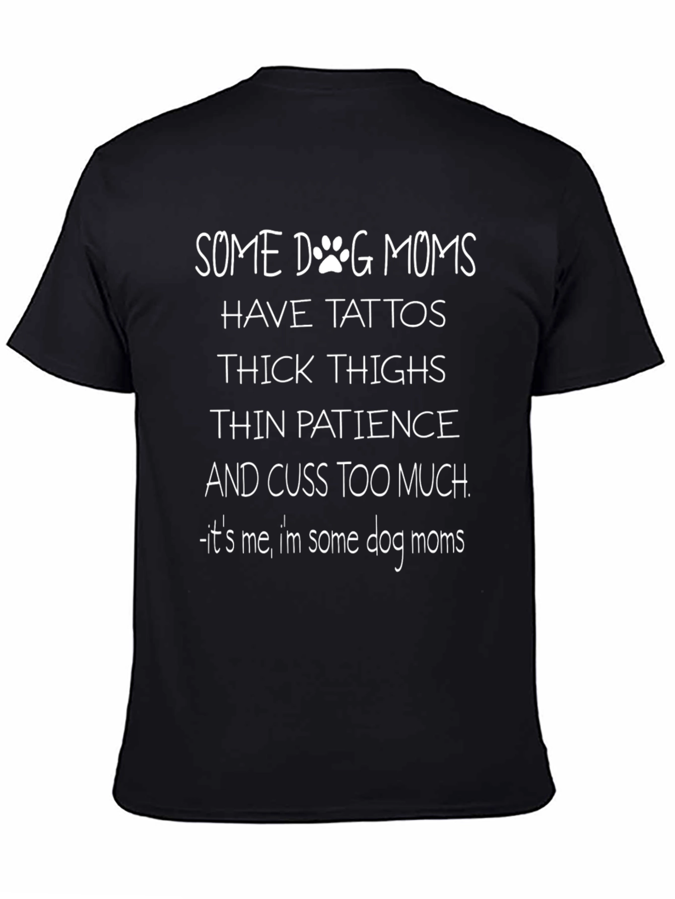 Some Dog Moms Graphic Tee