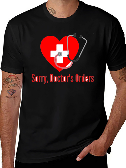 Doctors Orders Graphic T-Shirt