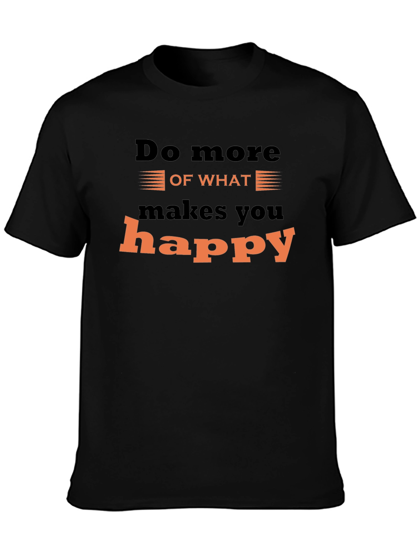 Inspirational Graphic Tee - Do What Makes You Happy