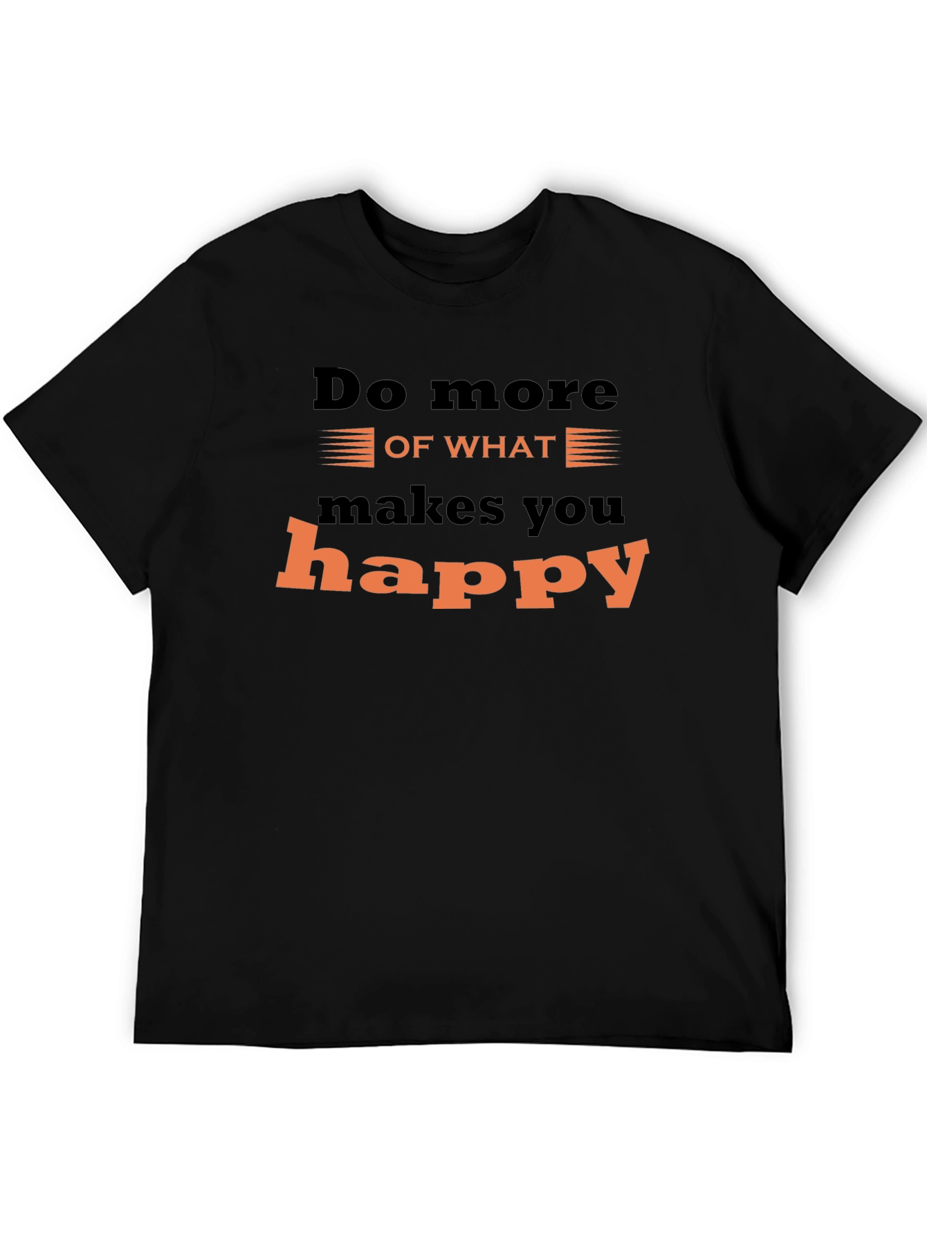 Inspirational Graphic Tee - Do What Makes You Happy