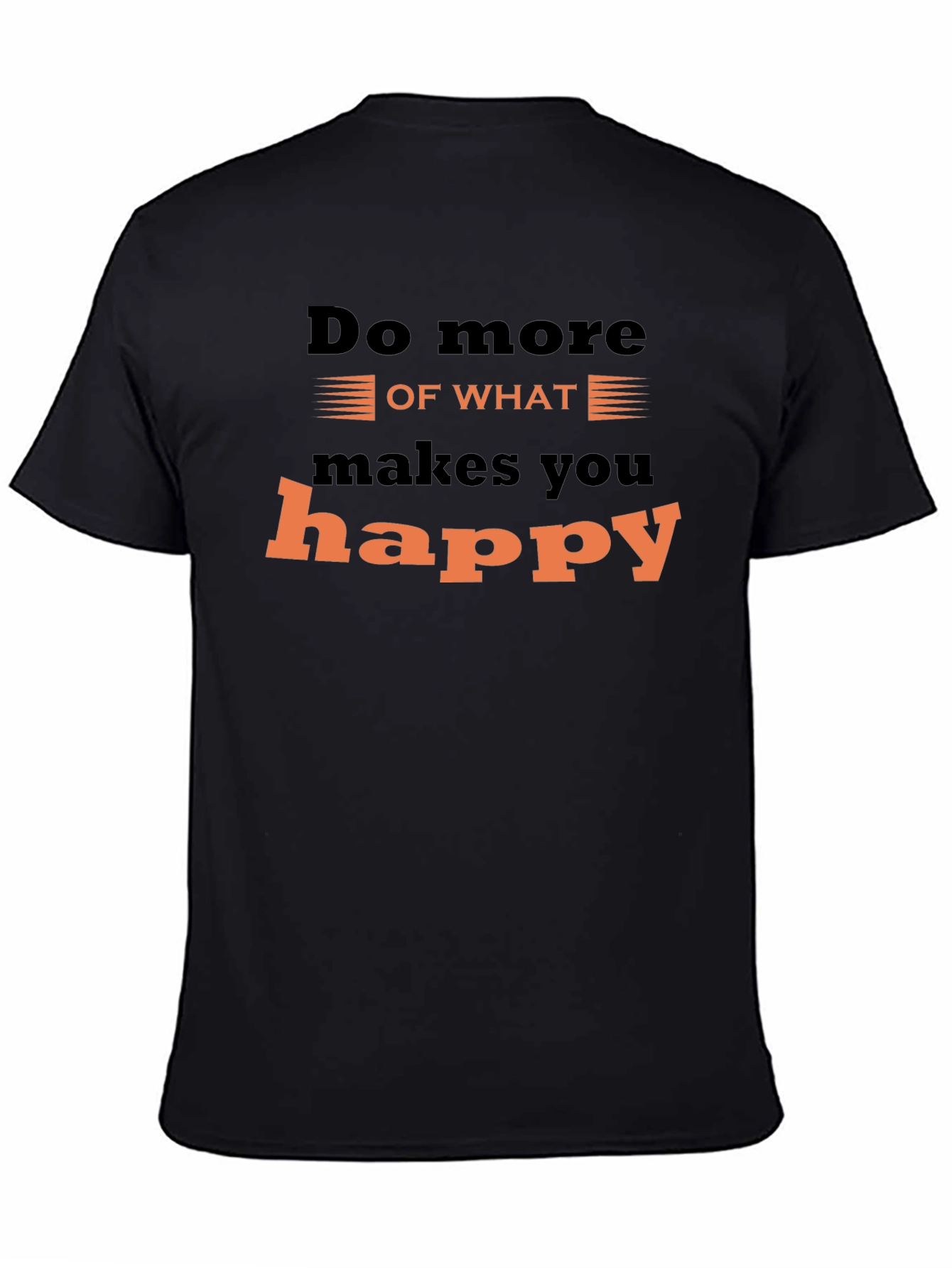 Inspirational Graphic Tee - Do What Makes You Happy