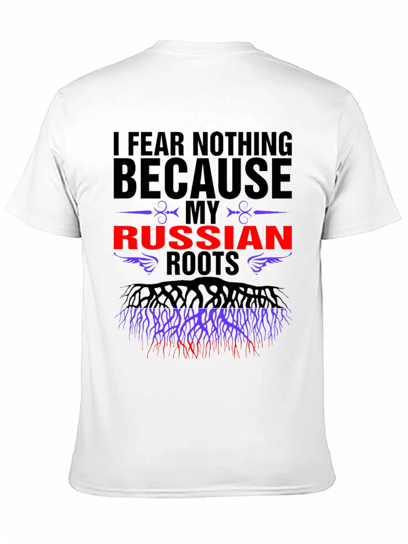 I Fear Nothing Russian Roots Graphic Tee