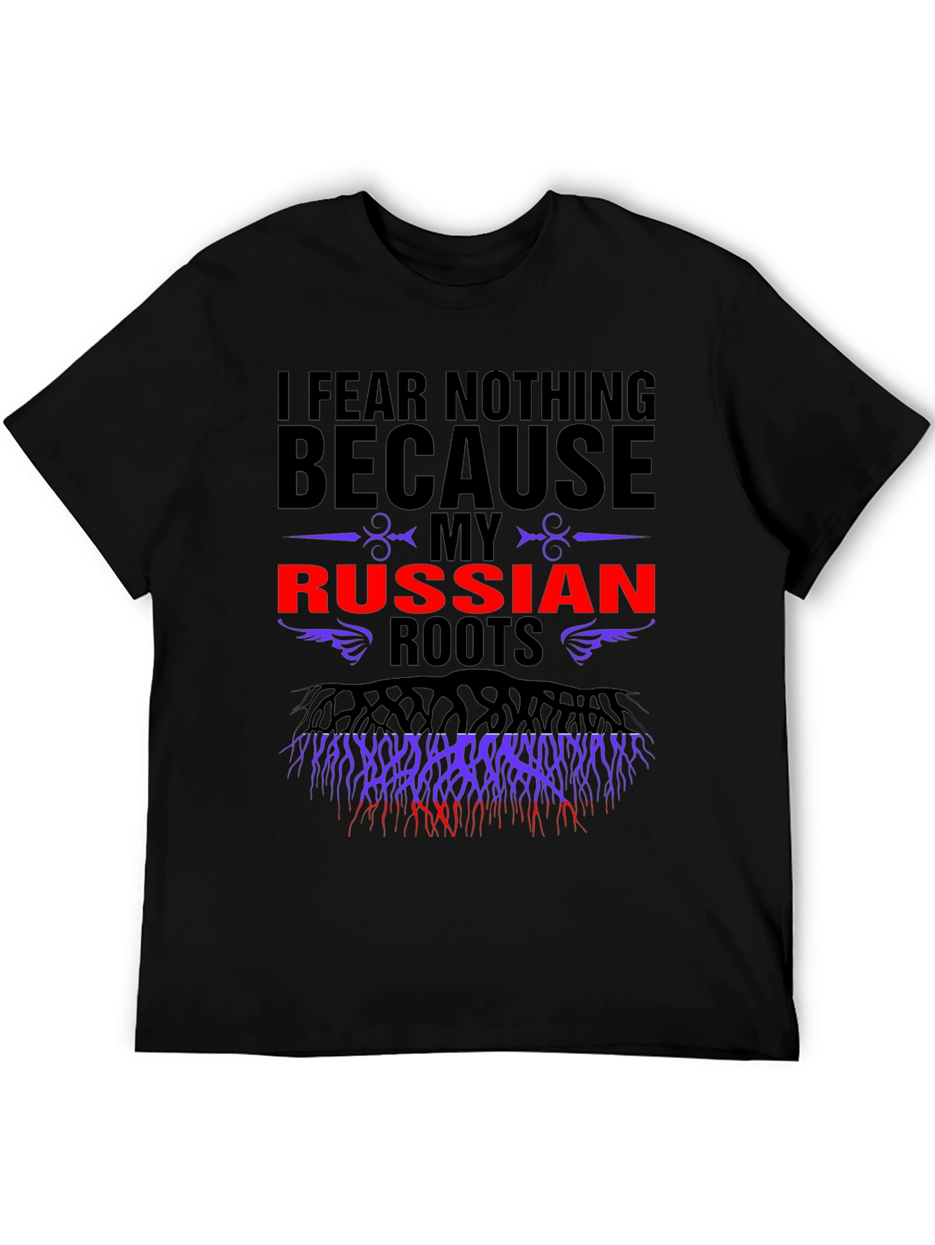 I Fear Nothing Russian Roots Graphic Tee