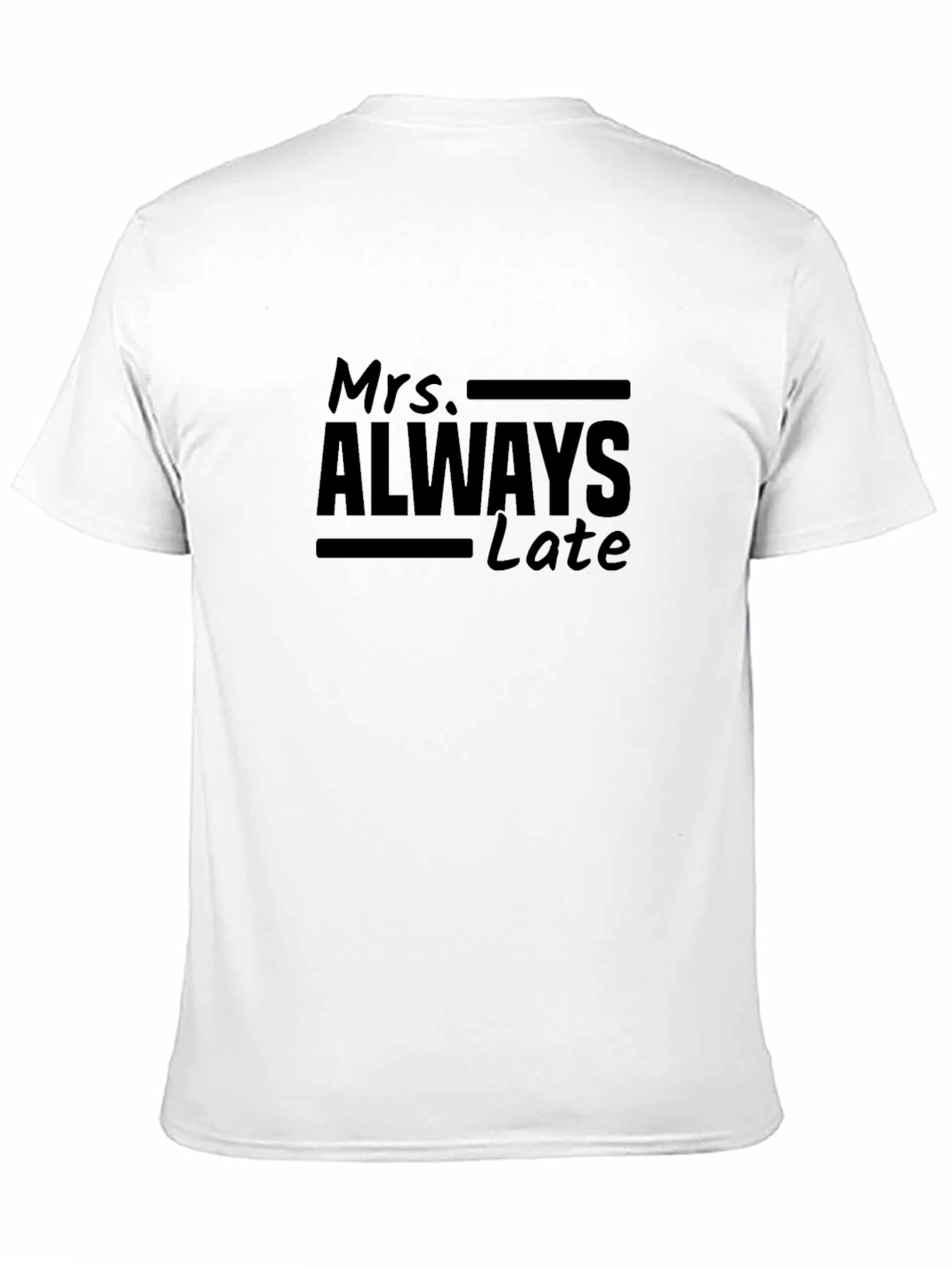 Mrs. Always Late Black T-Shirt - Novelty Graphic Tee
