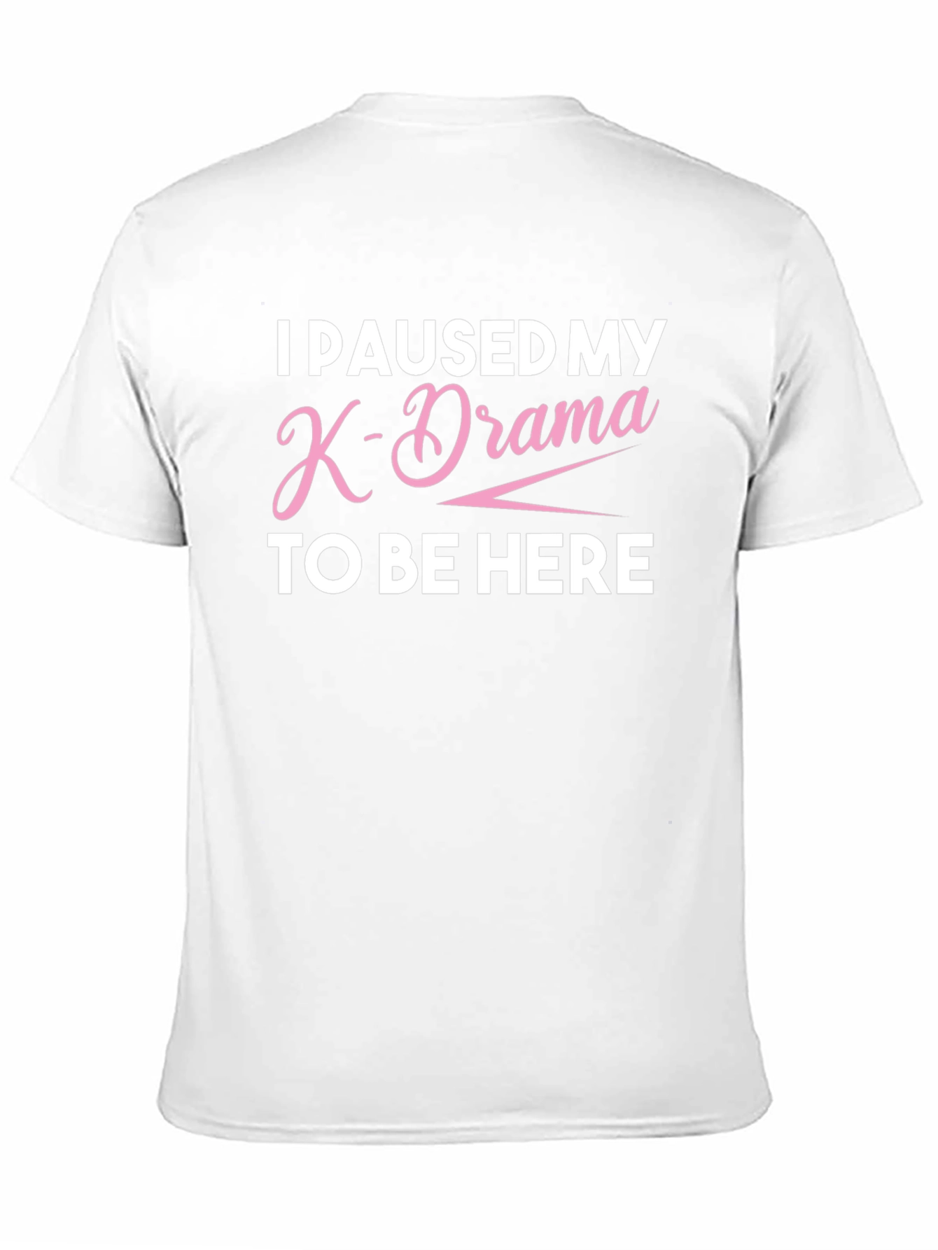 I Paused My K-Drama Black T-Shirt