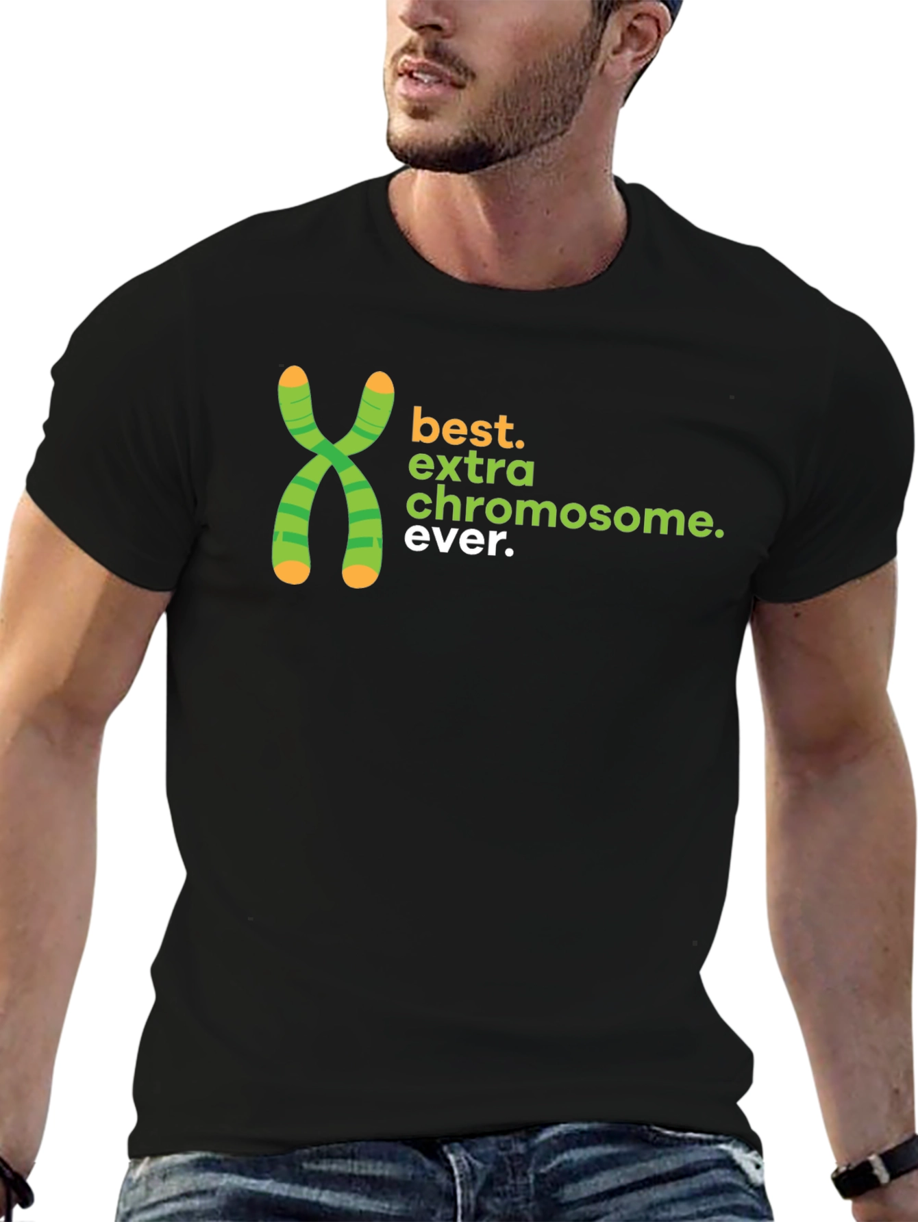 Best Extra Chromosome Ever T-Shirt