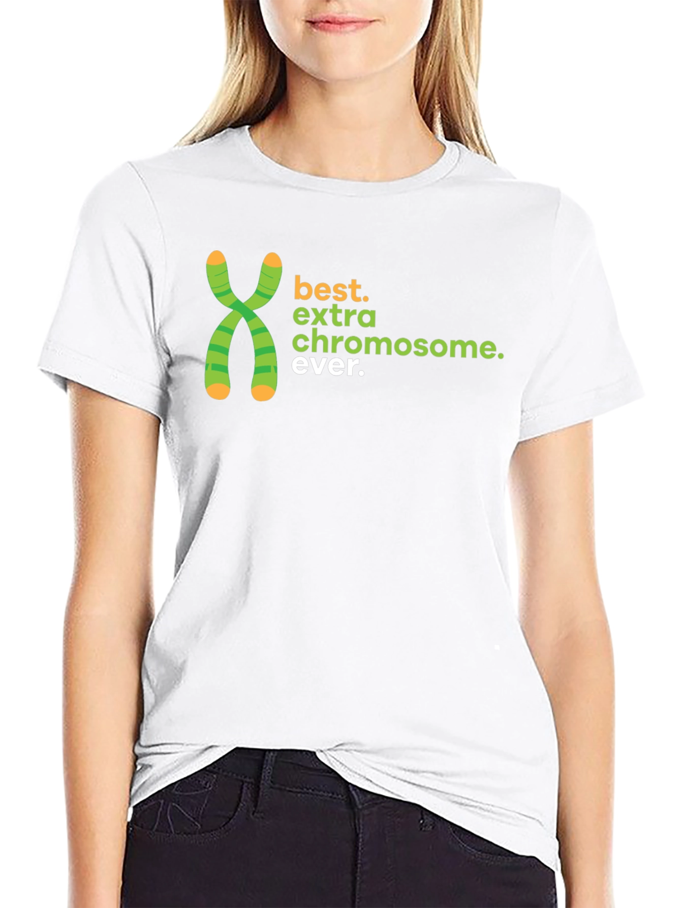 Best Extra Chromosome Ever T-Shirt
