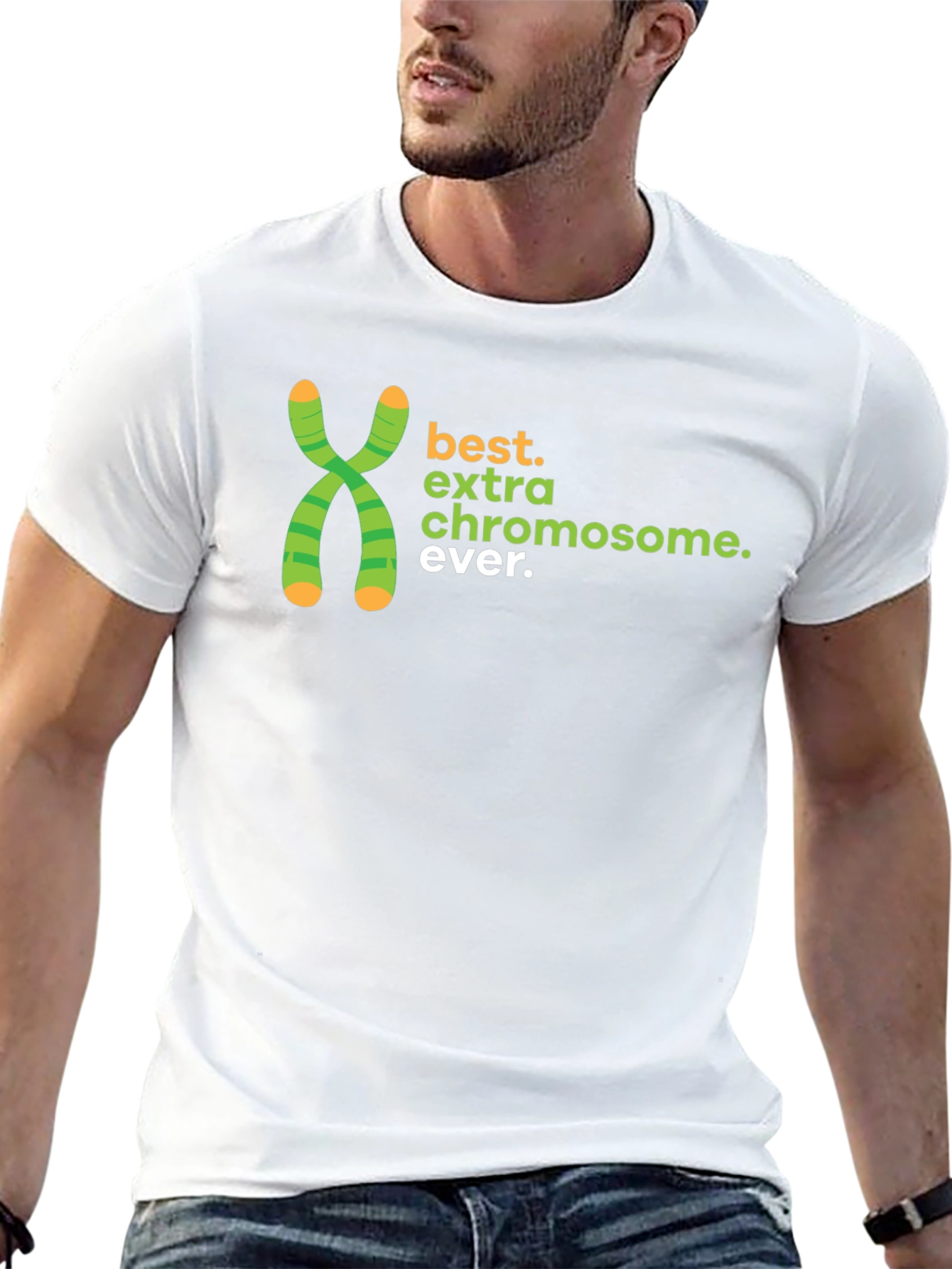 Best Extra Chromosome Ever T-Shirt