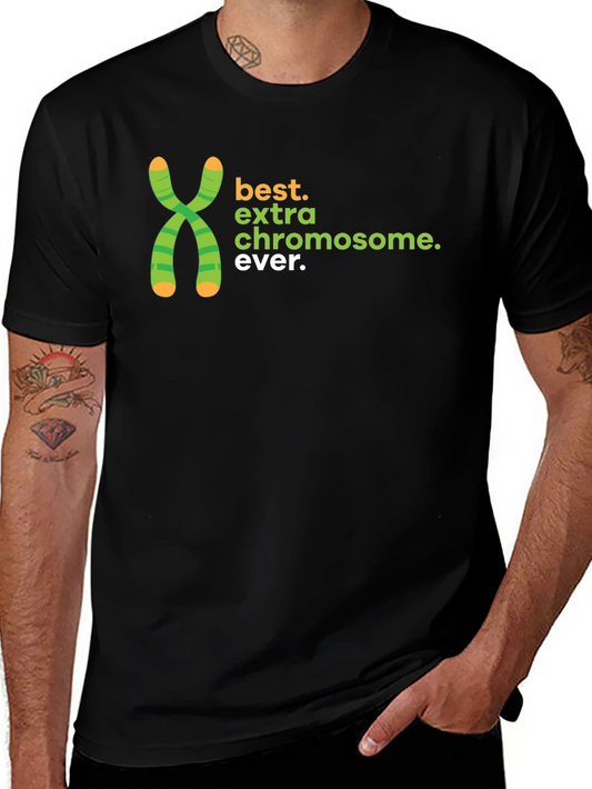 Best Extra Chromosome Ever T-Shirt