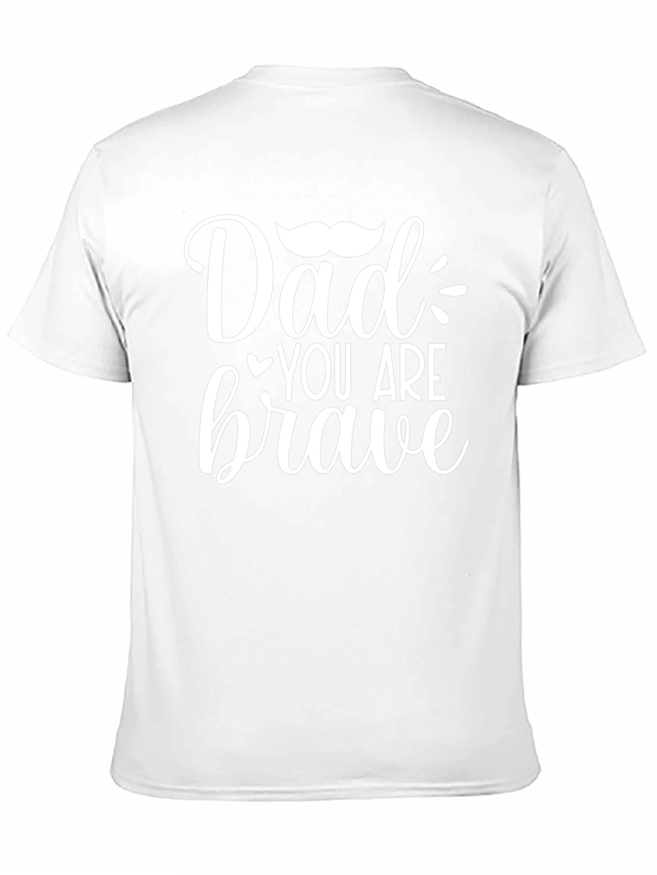 Dad You Are Brave Graphic Tee