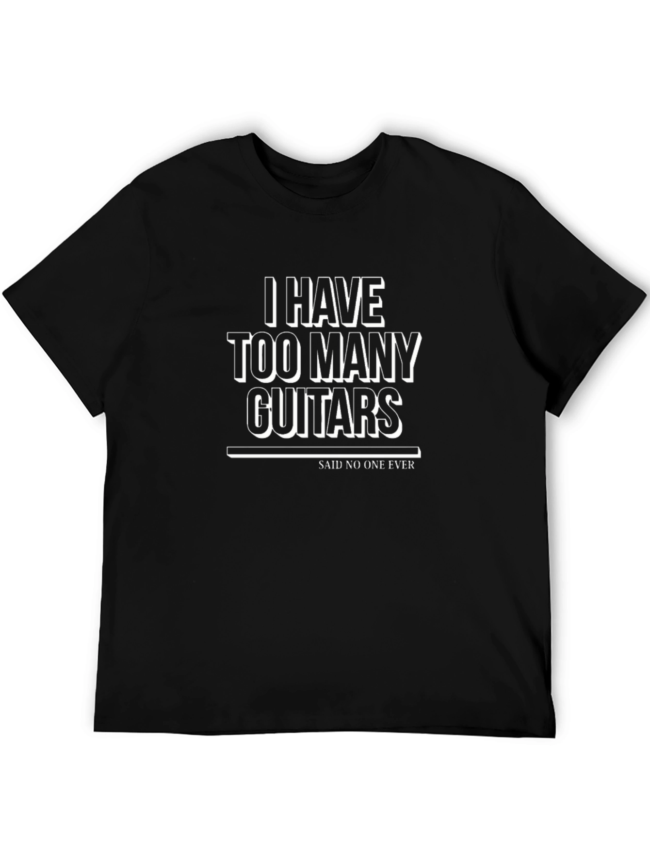 I Have Too Many Guitars Funny Musician T-Shirt