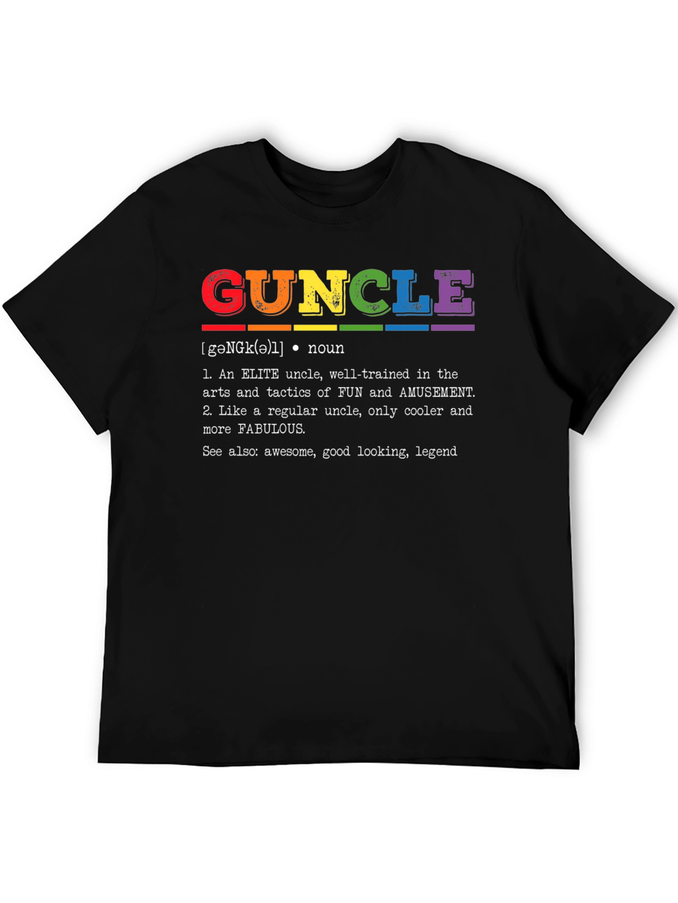 Guncle Definition T-Shirt - Elite Rainbow Uncle
