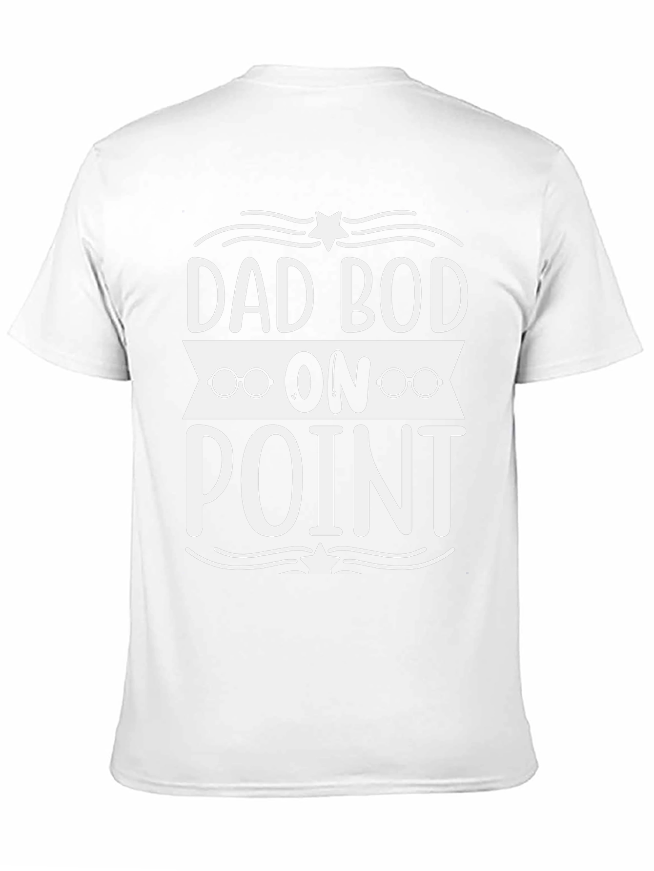 Dad Bod On Point T-Shirt - Stylish & Comfy!