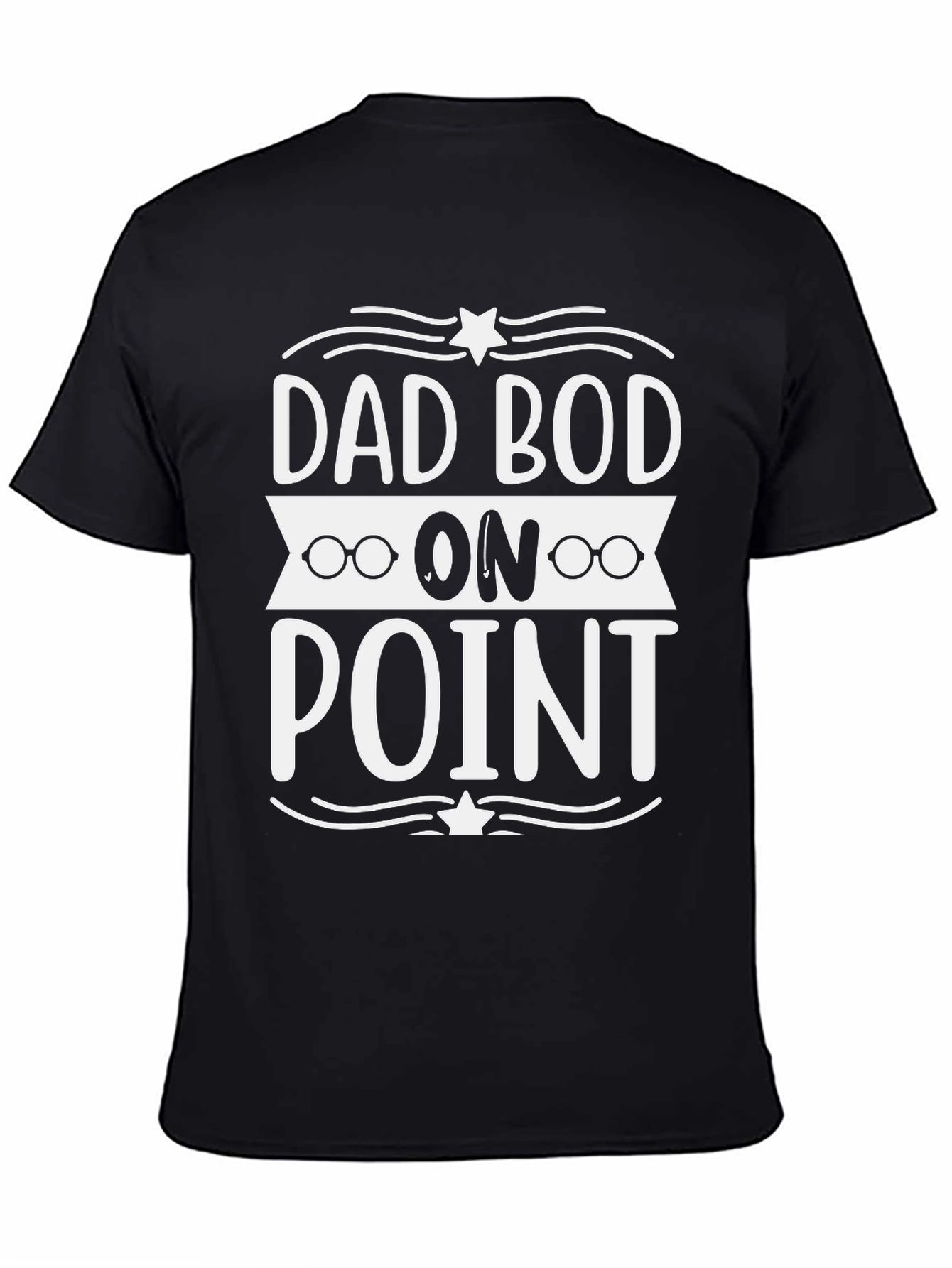 Dad Bod On Point T-Shirt - Stylish & Comfy!